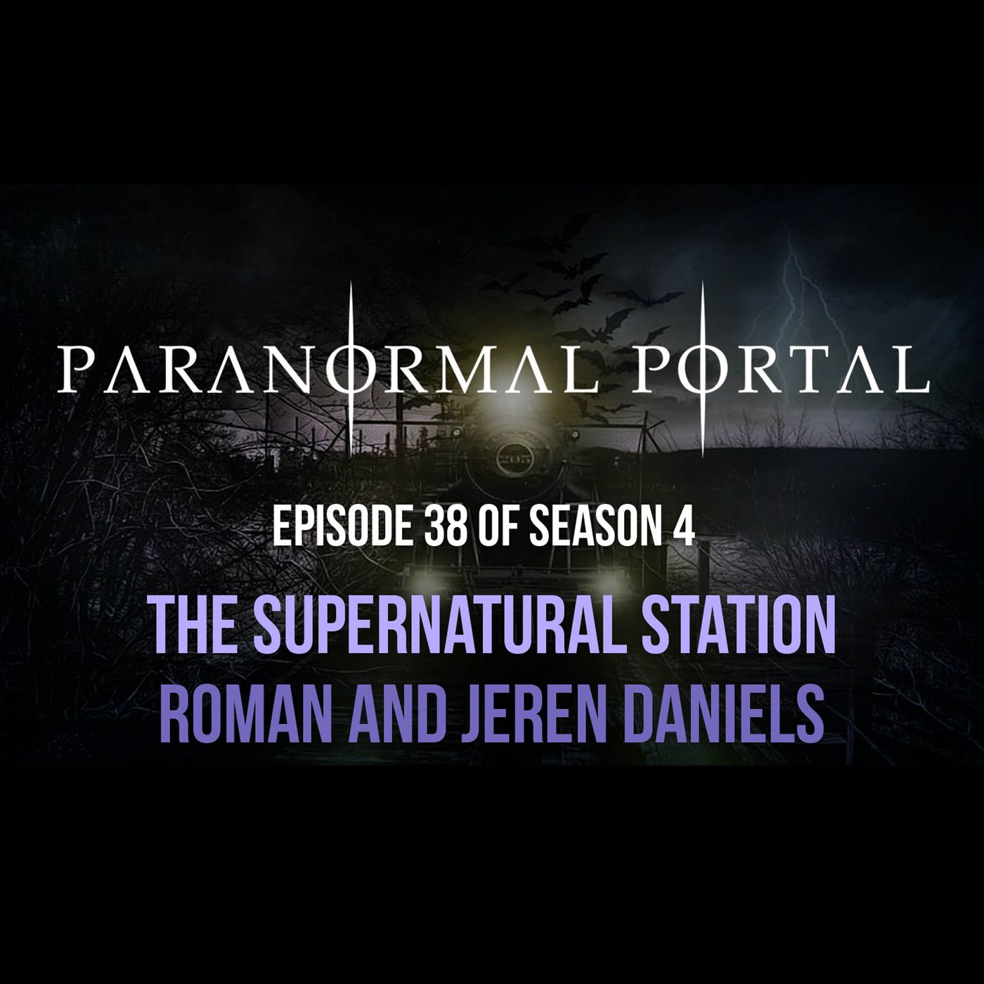 S4EP38 - The Supernatural Station - Roman and Jeren Daniels episode artwork