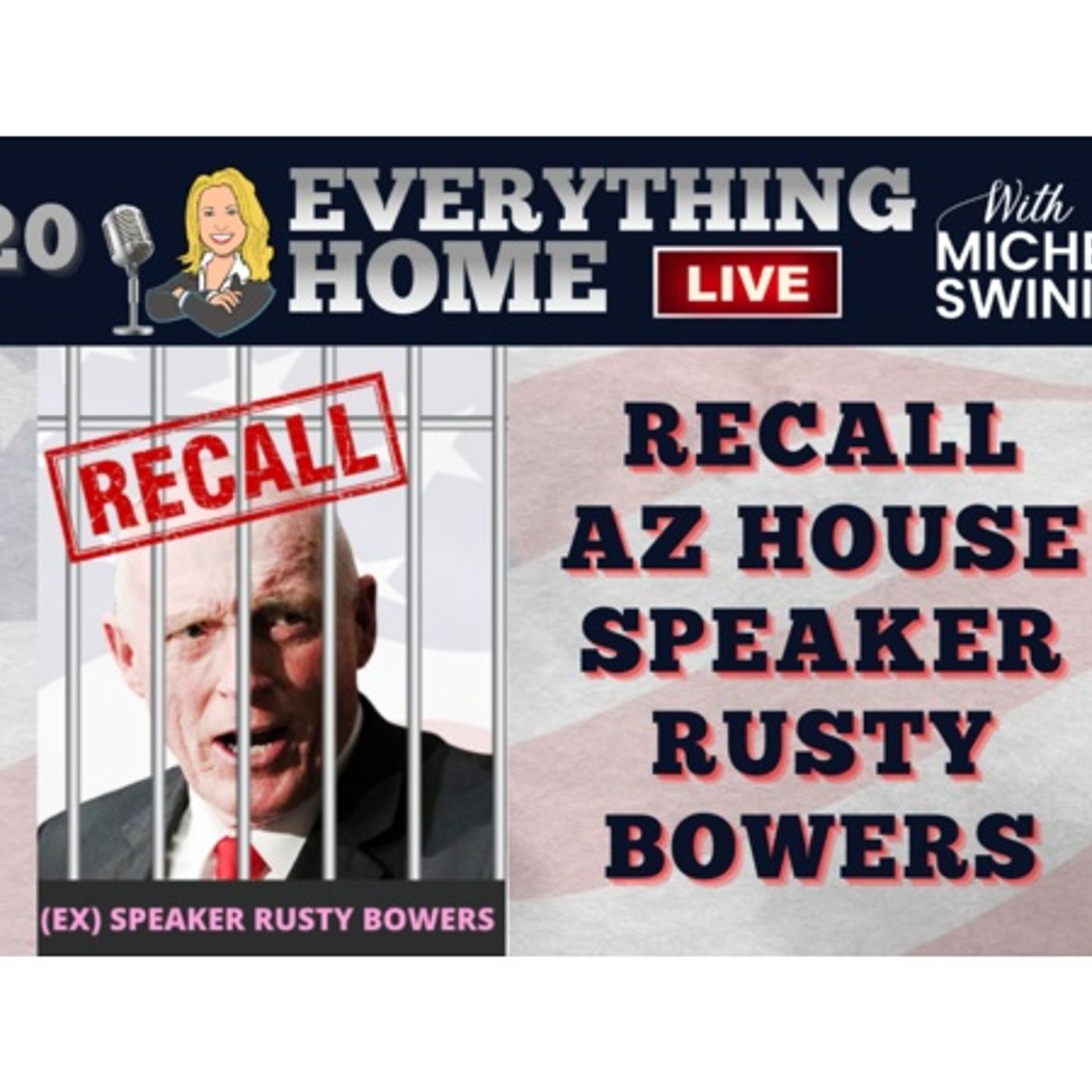 RECALL Arizona House Speaker Rusty Bowers - He Didn't Want To Audit The Election episode artwork