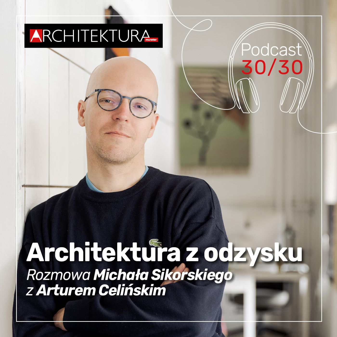 Architektura-murator. Podcast 30/30
