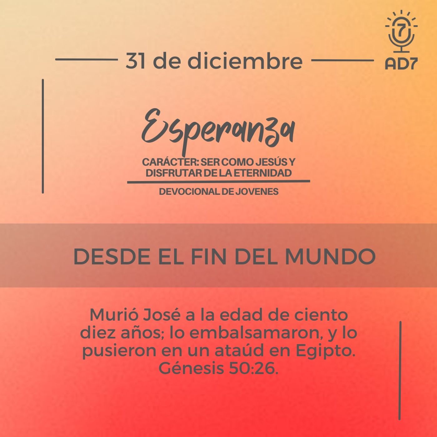 Desde el Fin del Mundo | Devocional de Jóvenes | 31 de diciembre 2023