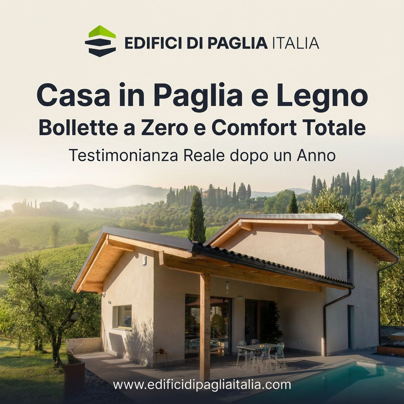 Casa in Paglia e Legno: Bollette a Zero e Comfort Totale - Testimonianza Reale dopo un Anno
