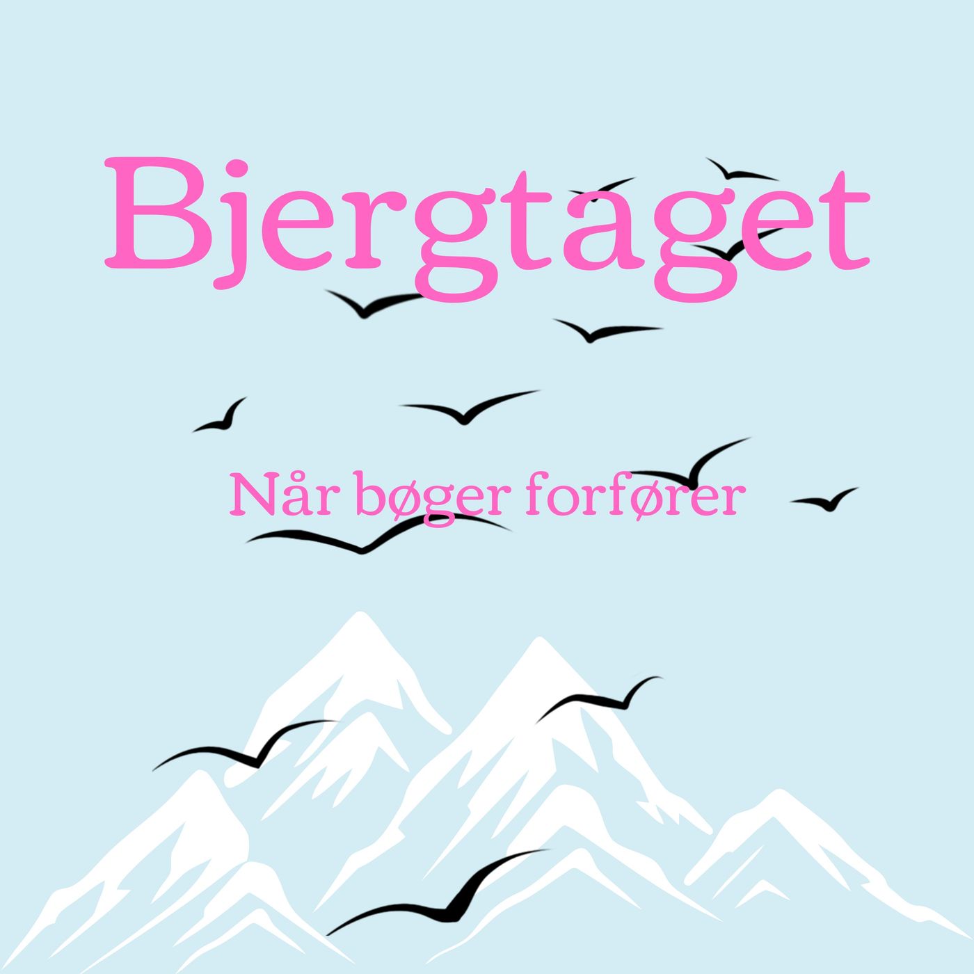 Bjergtaget - når bøger forfører af Anders Ølholm