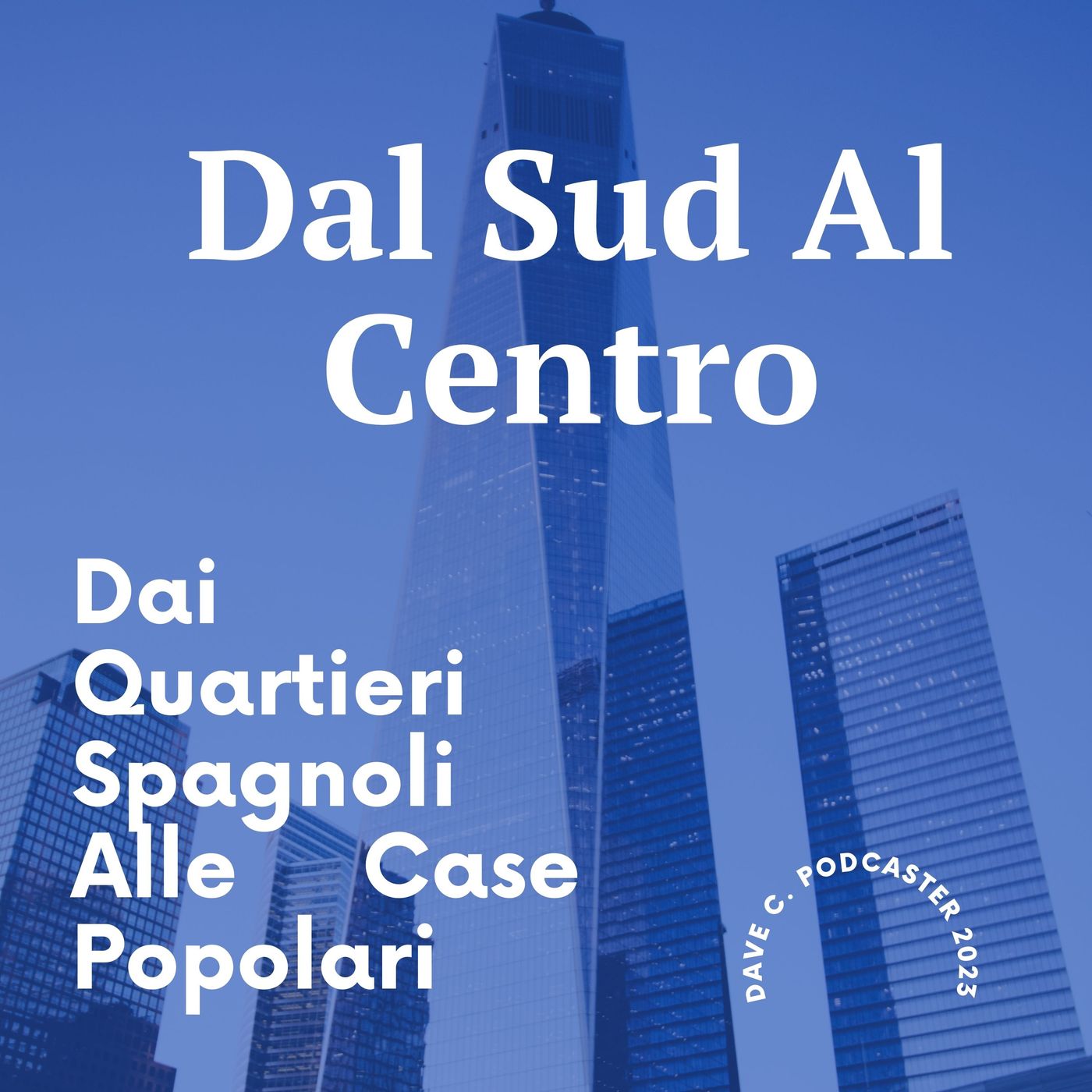 Dal Sud  al Centro