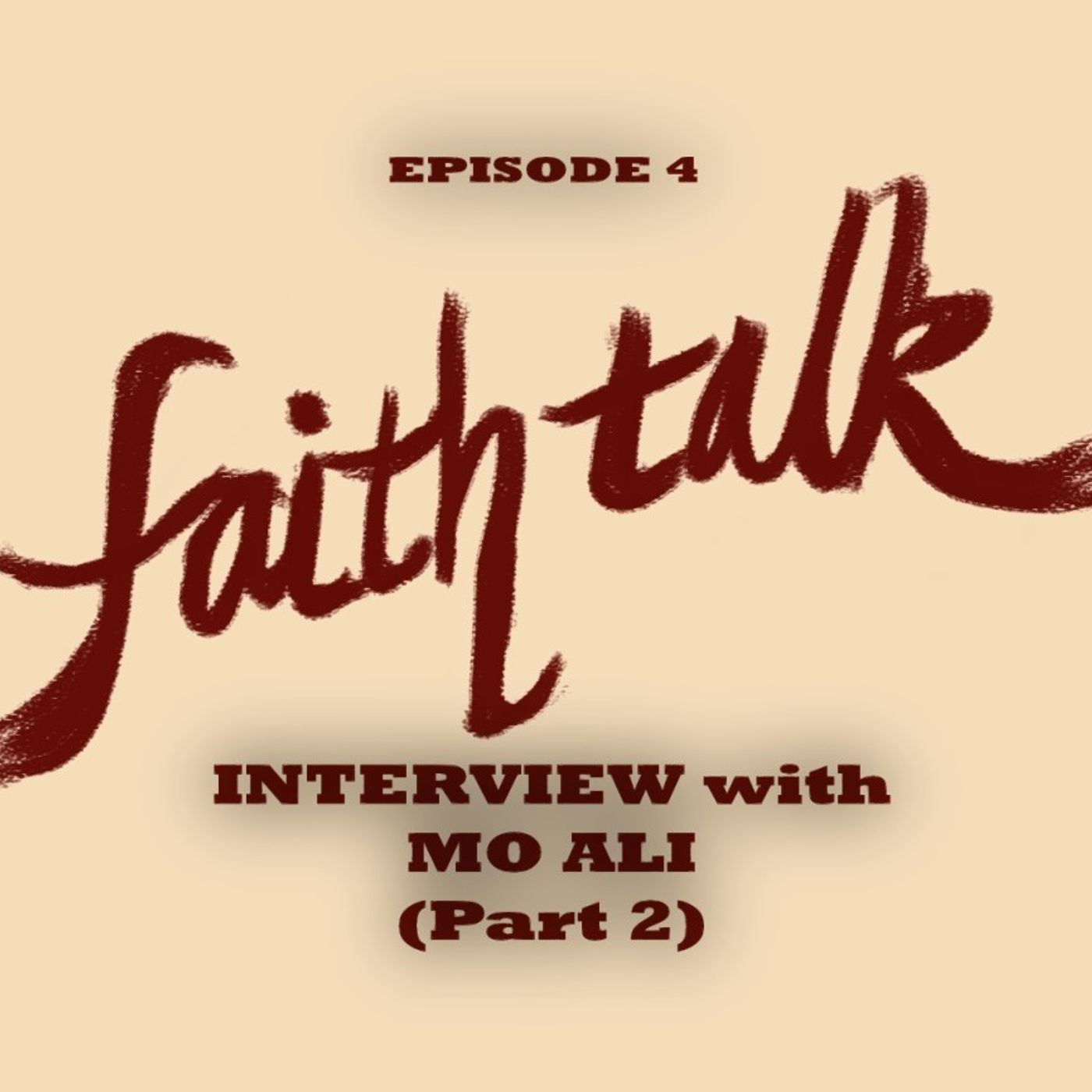 Episode 4 - Interview with Mo Ali (Part 2)