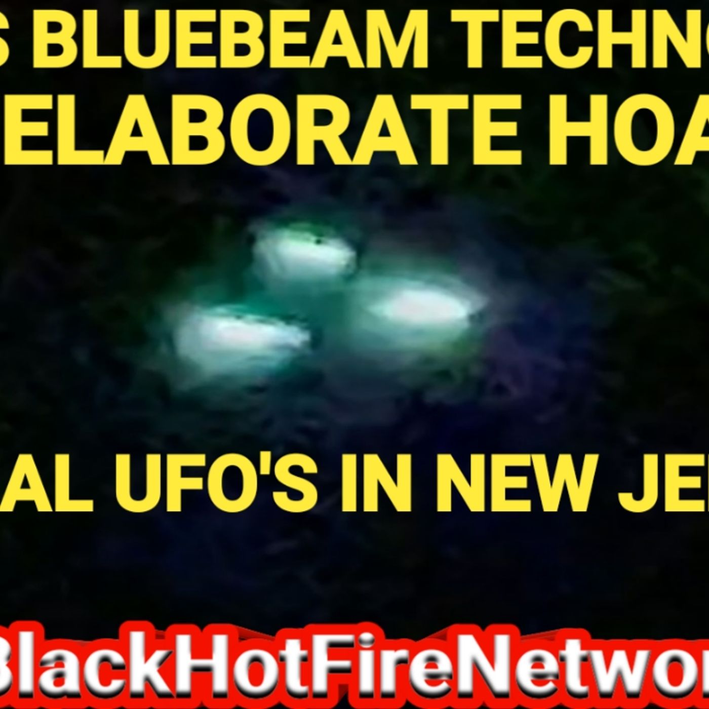 IS THIS BLUEBEAM TECHNOLOGY AN ELABORATE HOAX? OR REAL UFO'S IN NEW JERSEY? episode artwork