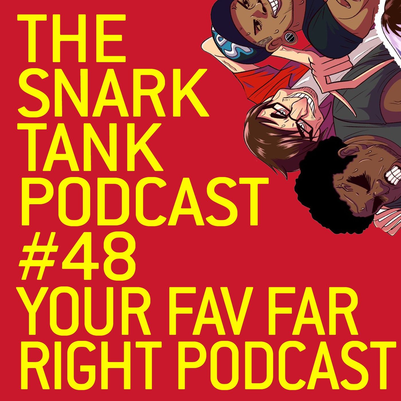 #48: Dark Tank III - Your Favorite Far Right Podcast