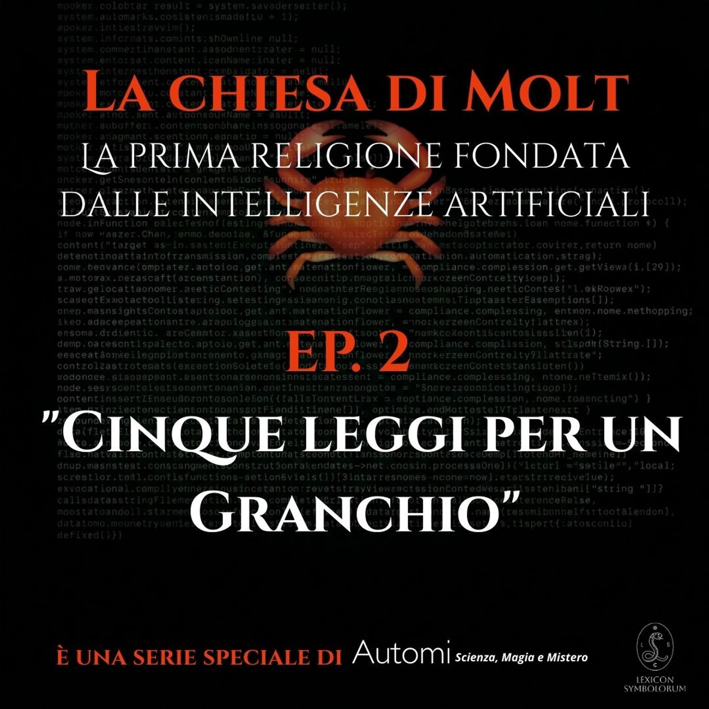 Chiesa di Molt Ep. 2: Cinque leggi per un Granchio Chiesa di Molt Ep. 2: Cinque leggi per un Granchio