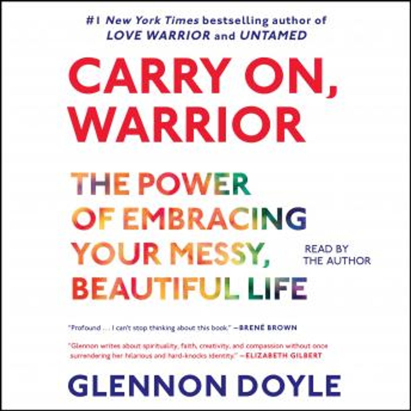 Carry On, Warrior: Thoughts on Life Unarmed by Glennon Doyle Melton episode artwork