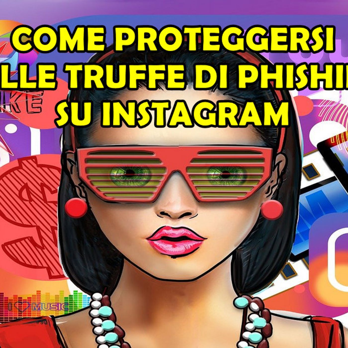 COME PROTEGGERSI DALLE TRUFFE DI PHISHING SU INSTAGRAM episode artwork