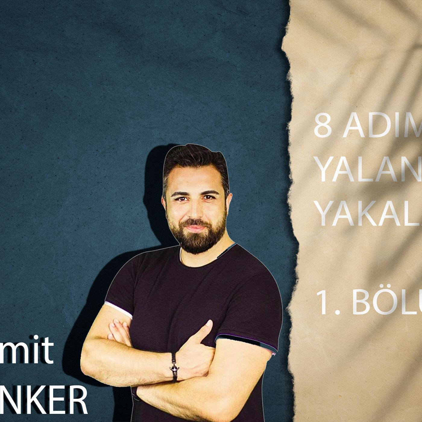 8 Adımda Yalanı Yakalayın