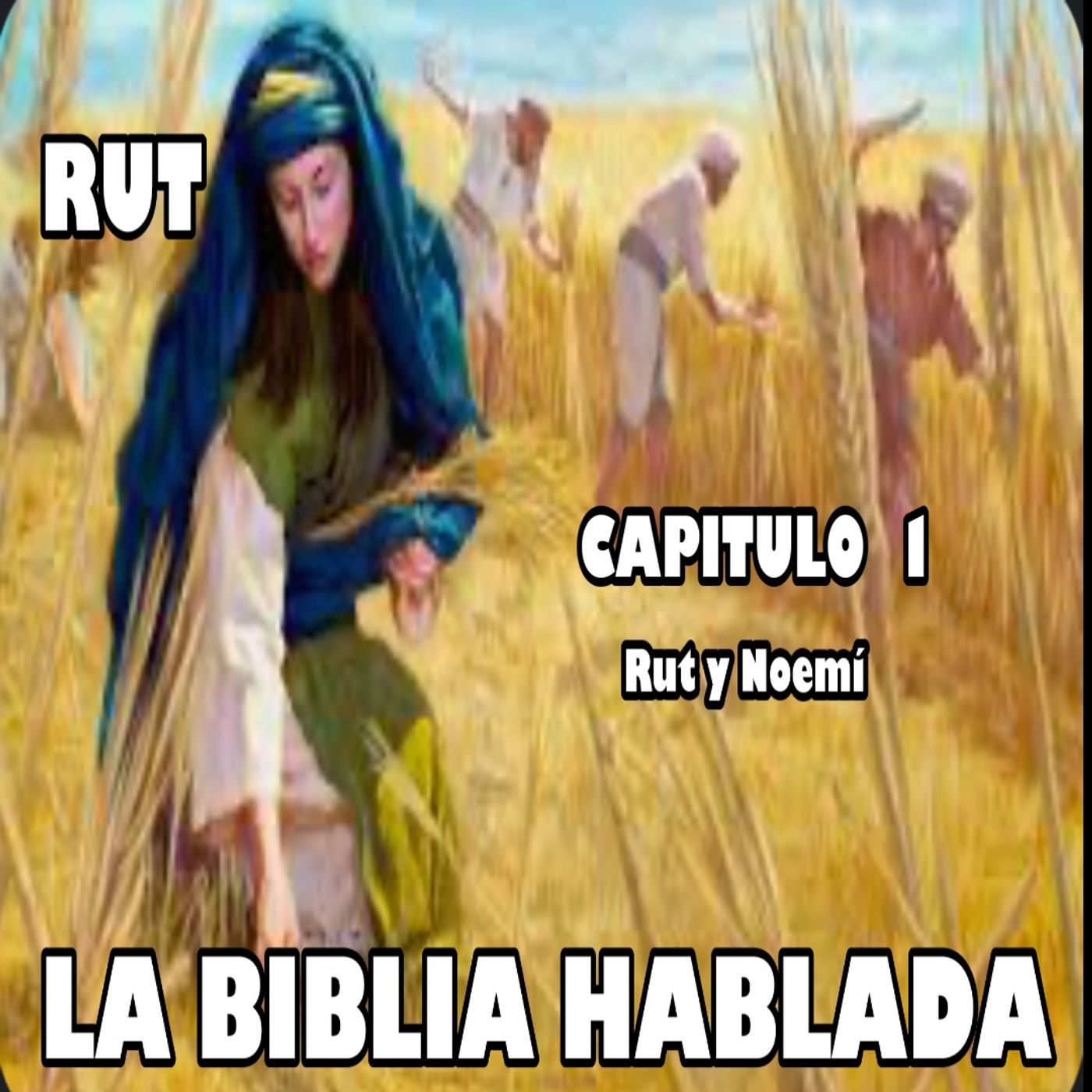 RUT Capitulo 1. Rut y Noemí episode artwork