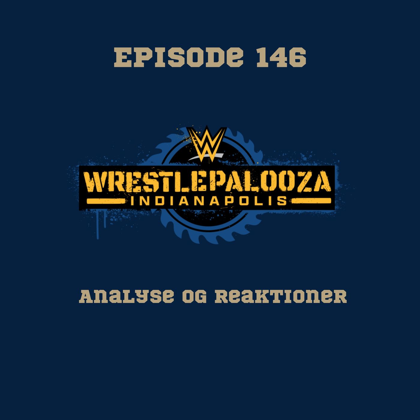 146. WWE Wrestlepalooza: Analyse og reaktioner episode artwork