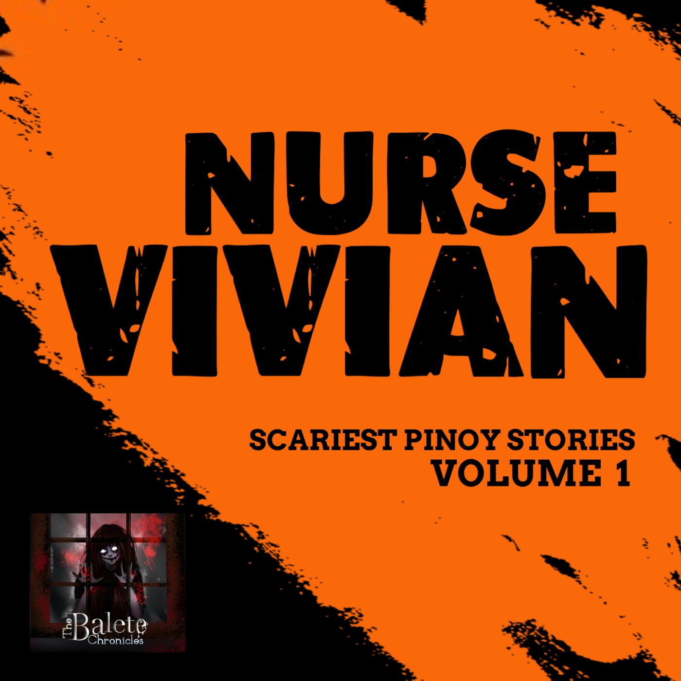 NURSE VIVIAN | Balete Chronicles Scariest Pinoy Stories episode artwork