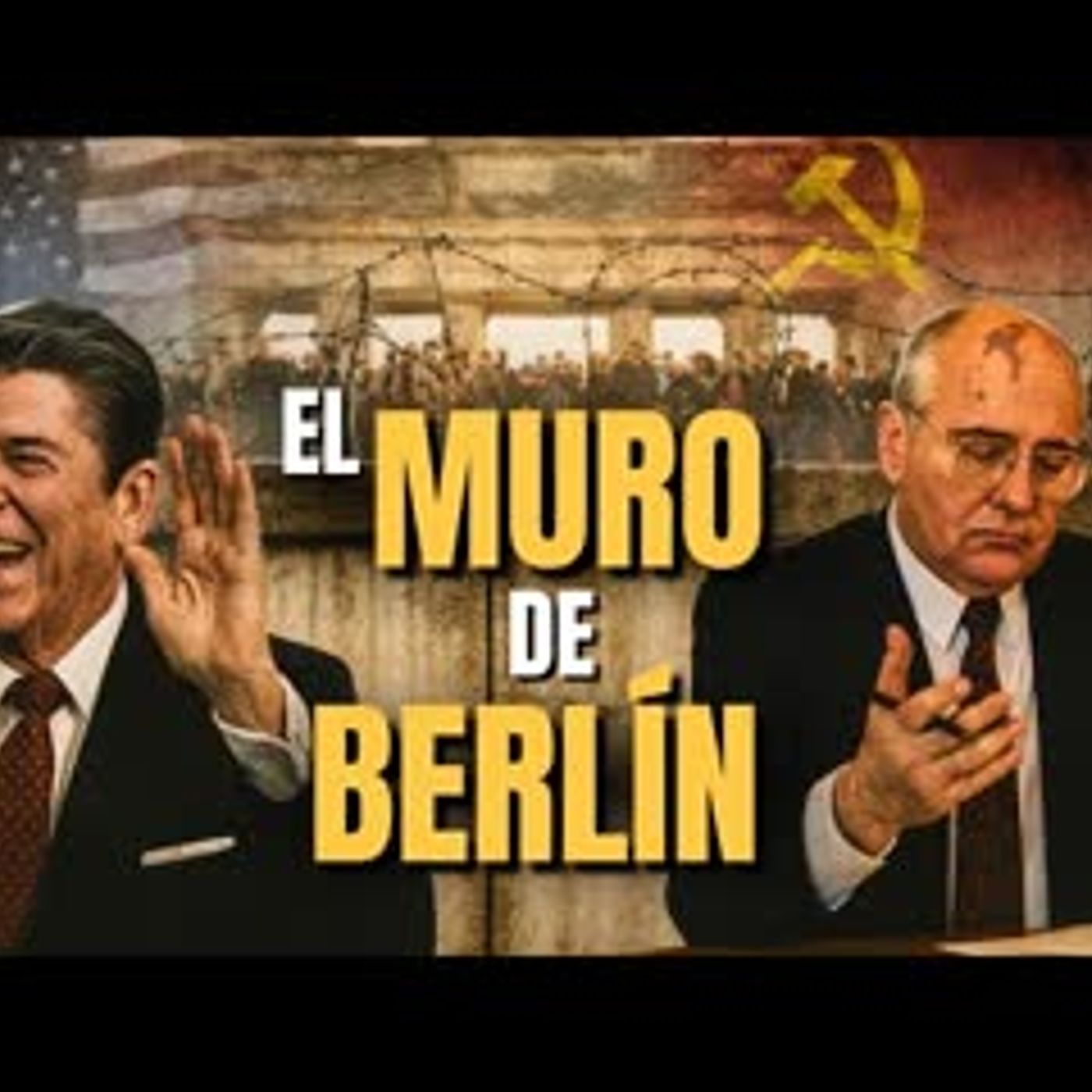 THE BERLIN WALL FROM ITS CONSTRUCTION TO ITS FALL episode artwork
