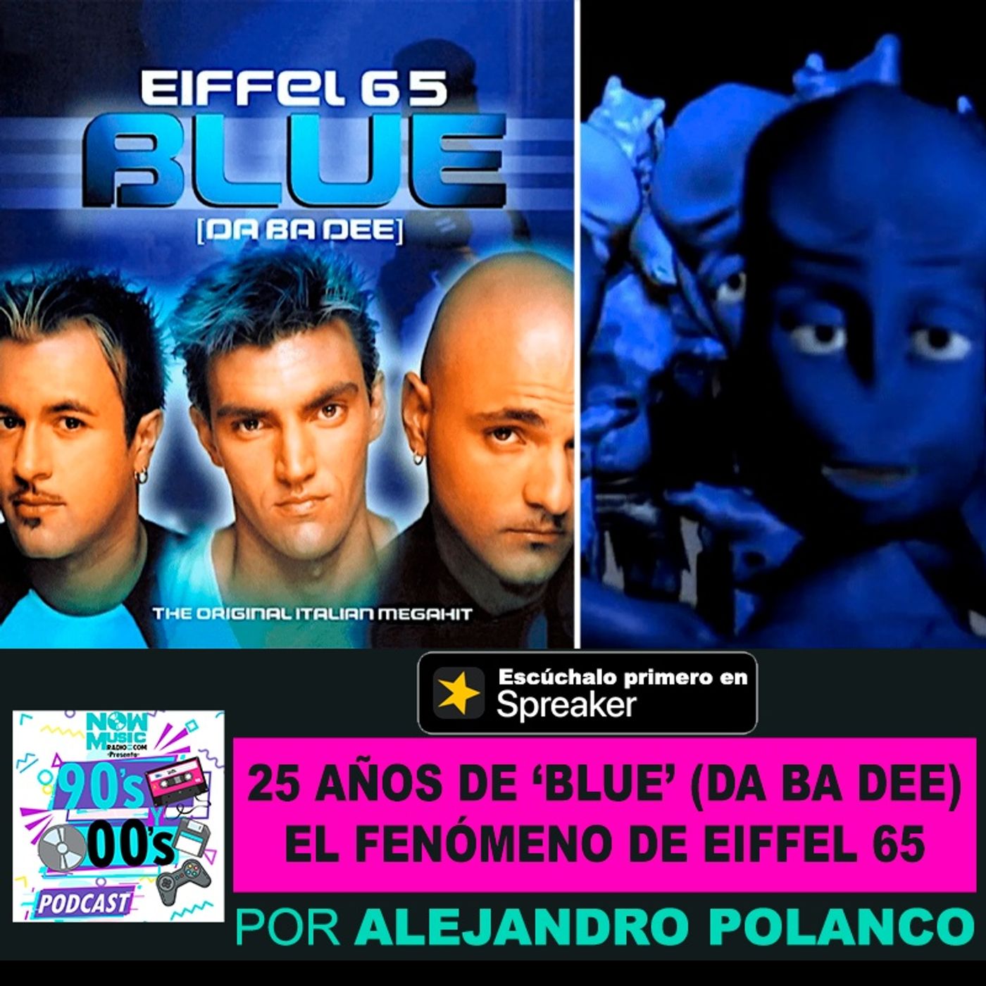 25 años de “Blue (Da Ba Dee)”: El fenómeno de Eiffel 65 episode artwork