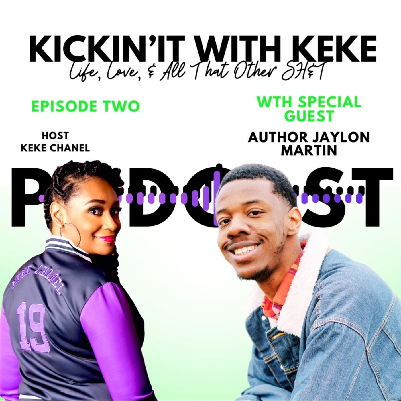 Kickin’ It With KeKe: Life, Love, & All That Other SH&T