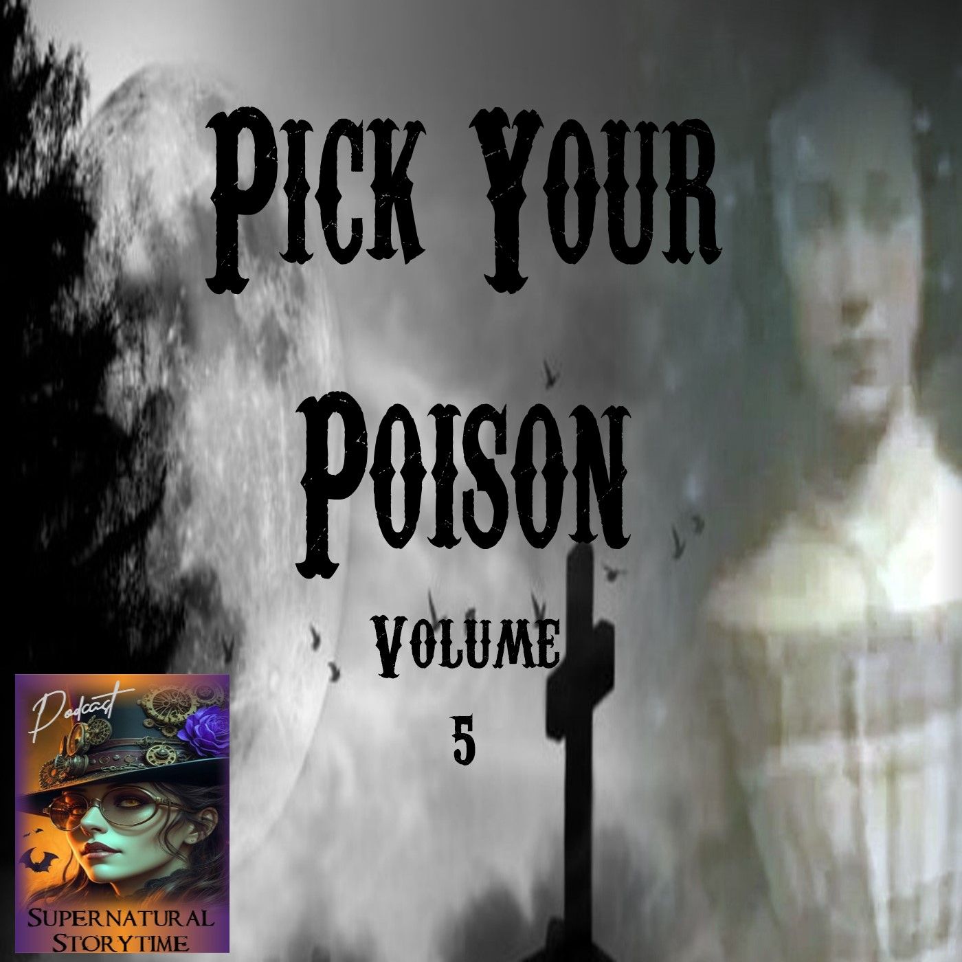 Pick Your Poison | Volume 5 | Podcast E360