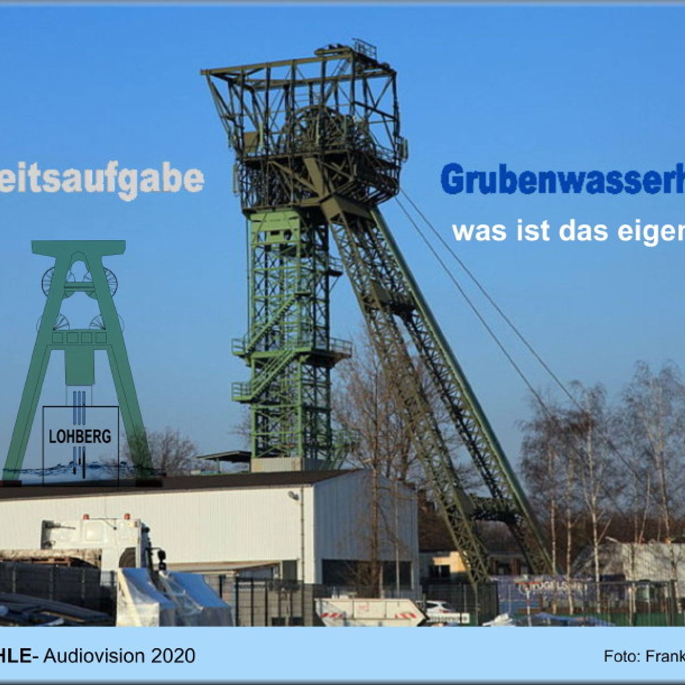 Grubenwasserhaltung - was ist das eigentlich ?