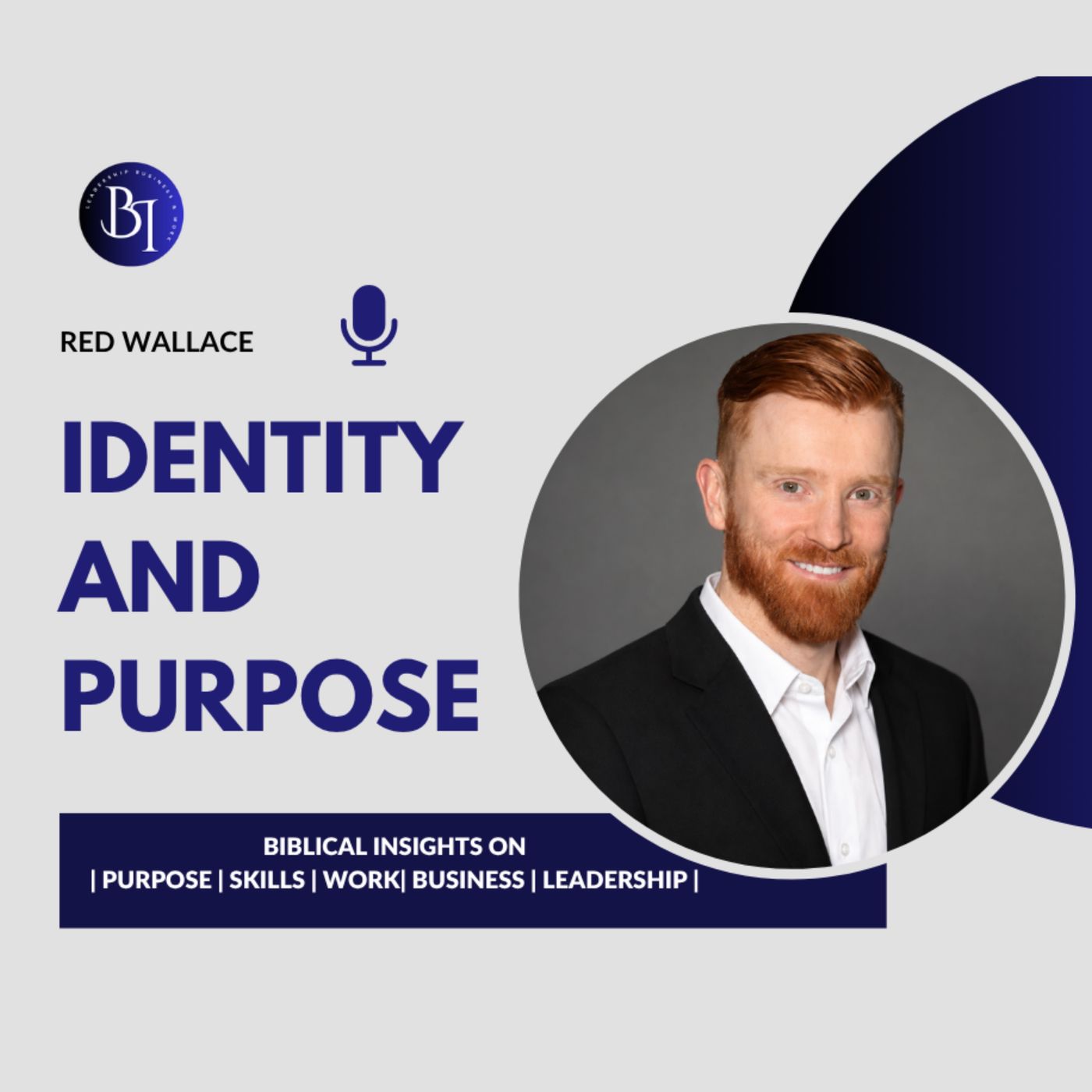 BPSWBL with Red Wallace on Identity and Purpose episode artwork