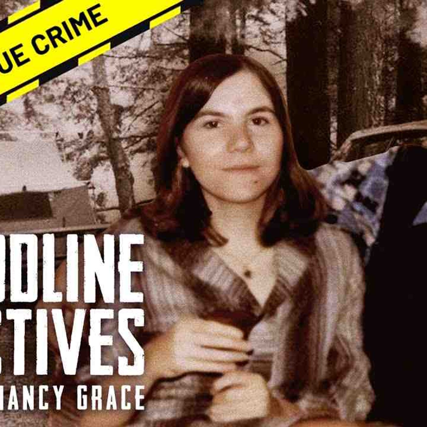 The 1976 Campground Murder _ Bloodline Detectives with Nancy Grace episode artwork