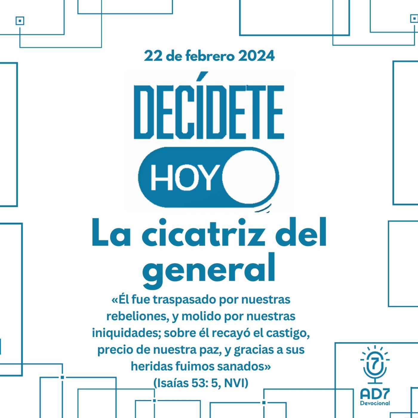 La cicatriz del general | Devocional de Jóvenes | 22 de febrero 2024