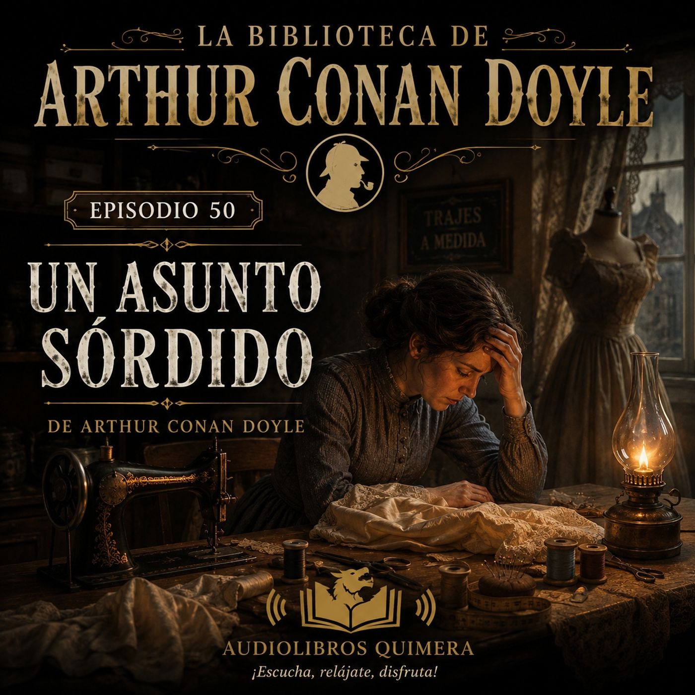 50 - Un asunto sórdido - Arthur Conan Doyle episode artwork
