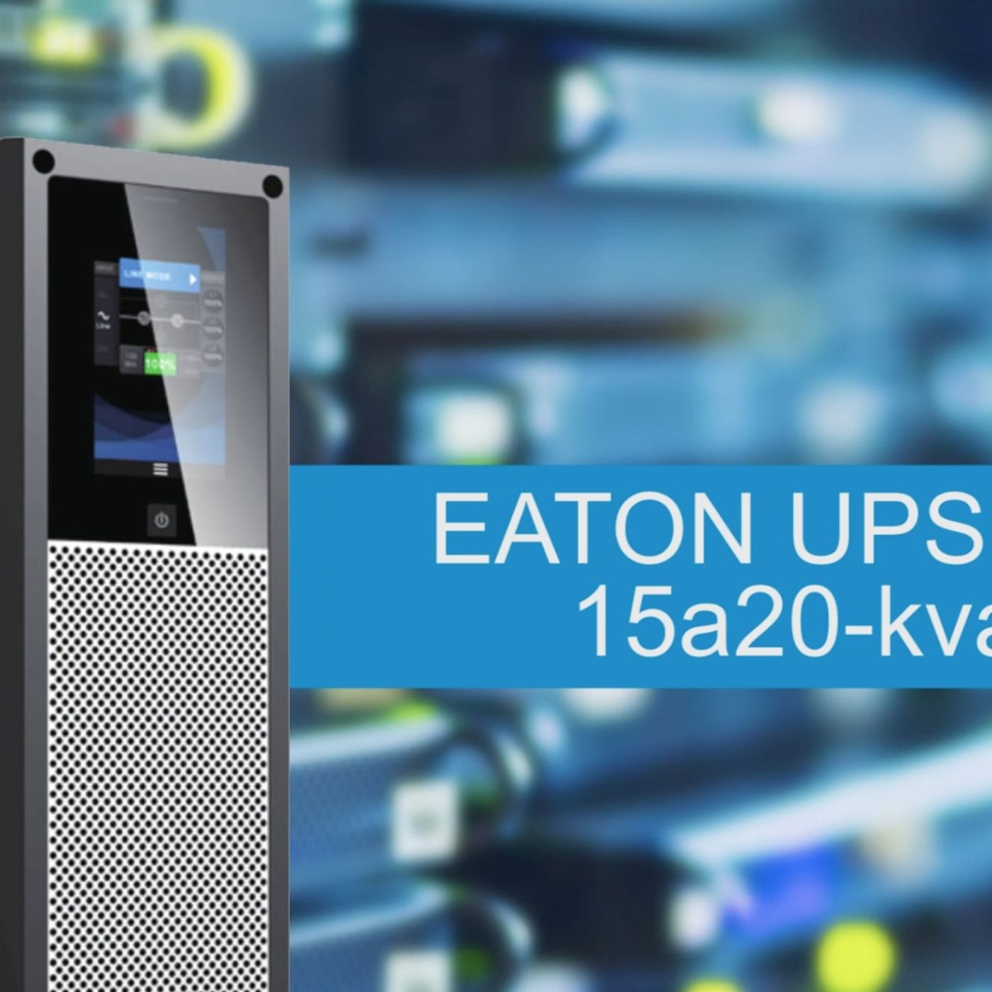 EATON REDEFINE LA VERSATILIDAD EN EL MERCADO DE UPS CON LA NUEVA SERIE 9SX episode artwork