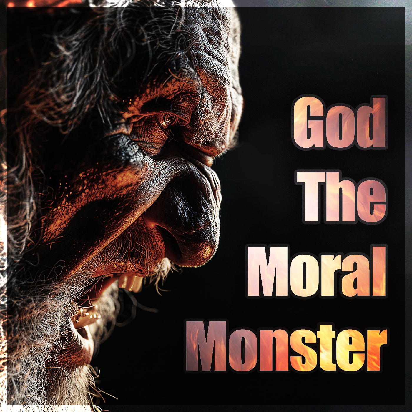 God the Moral Monster - podcast episode cover