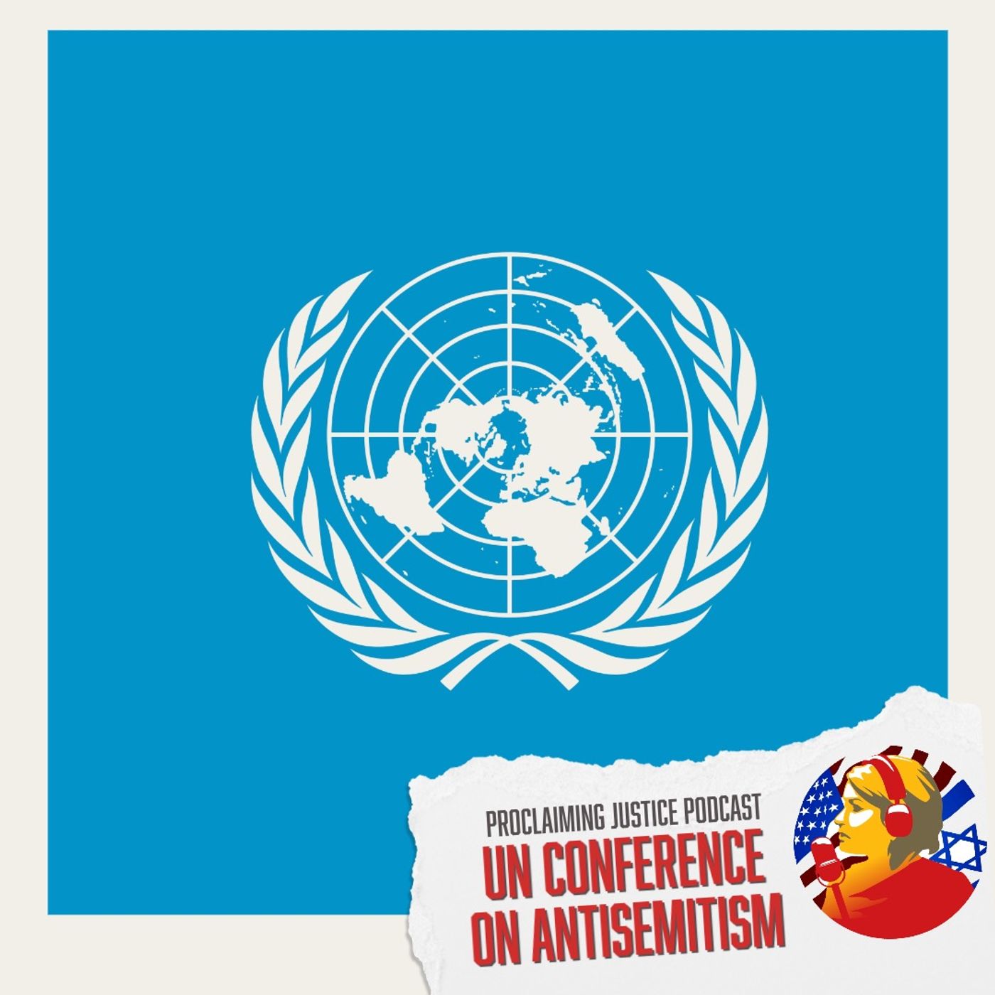 UN Conference on Antisemitism and the continued growth of Antisemitism
