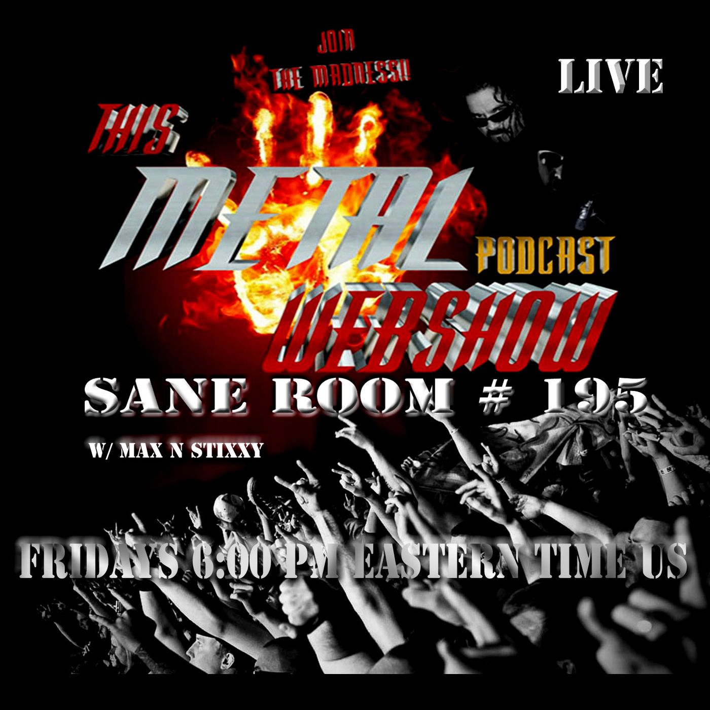 This Metal Webshow Sane Room # 195 LIVE episode artwork