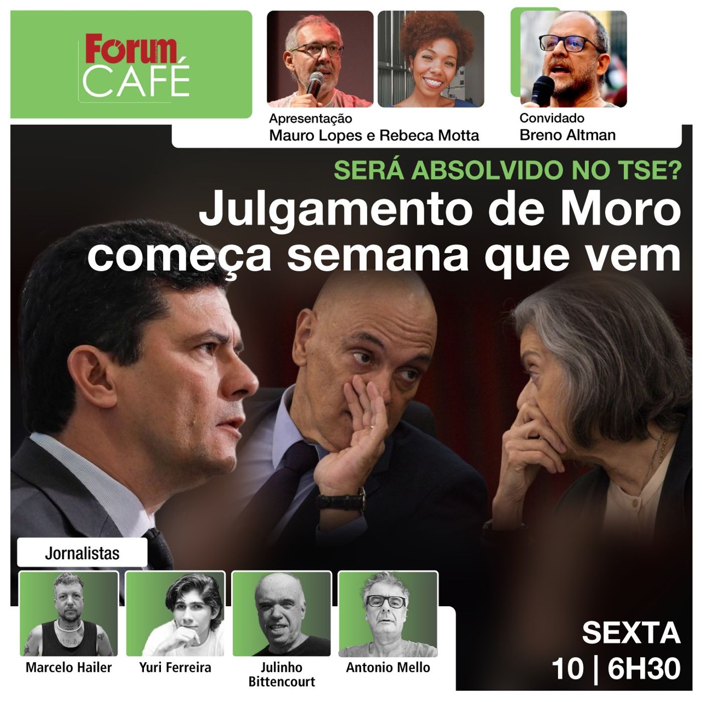 Julgamento de Moro começa semana que vem: mudança no TSE pode levar à absolvição | Fórum Café | 10.5