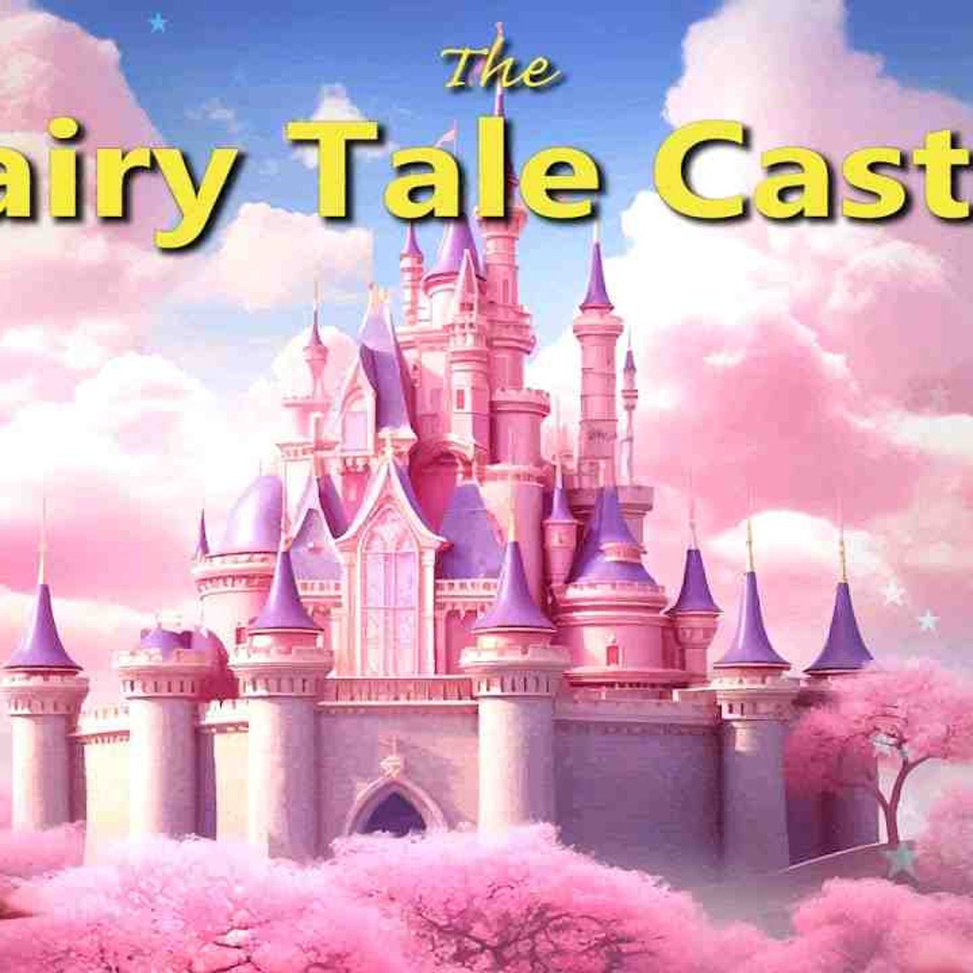 Sleep Meditation for Toddlers THE FAIRY TALE CASTLE 😴.💤 A Bedtime Story for Kids(MP3_160K) episode artwork