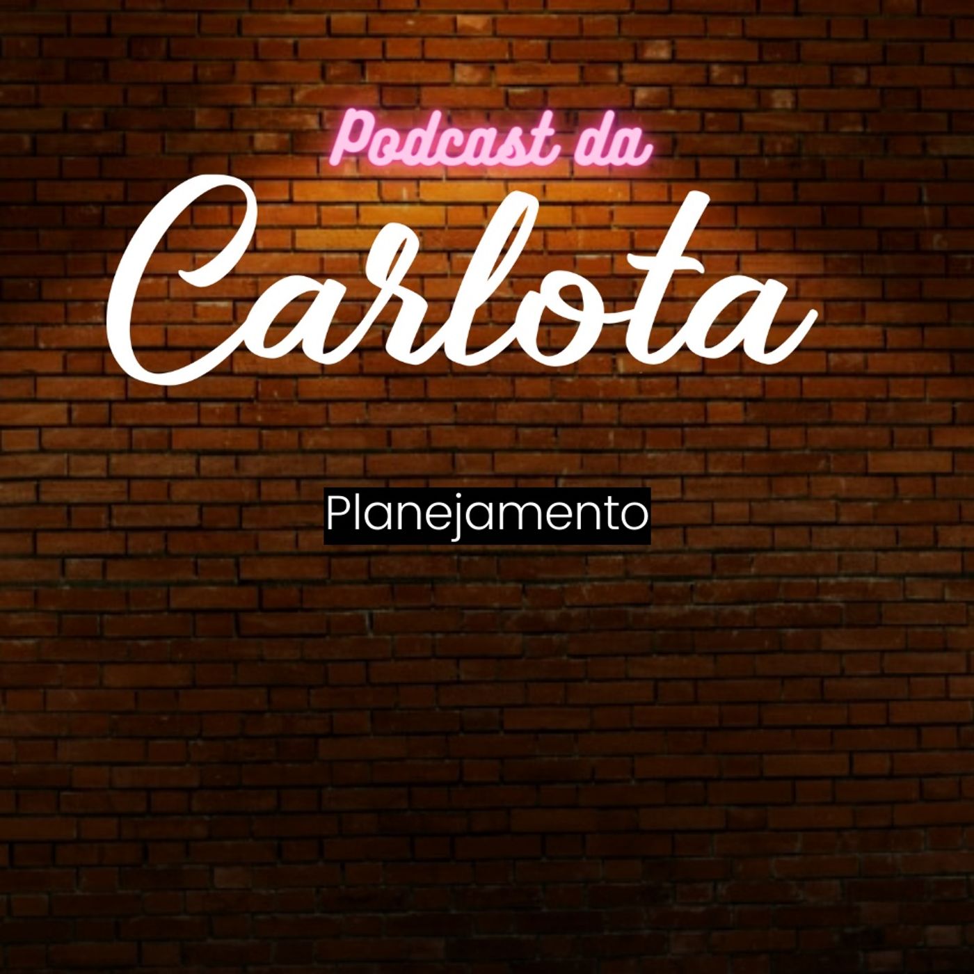 Podcast da Carlota