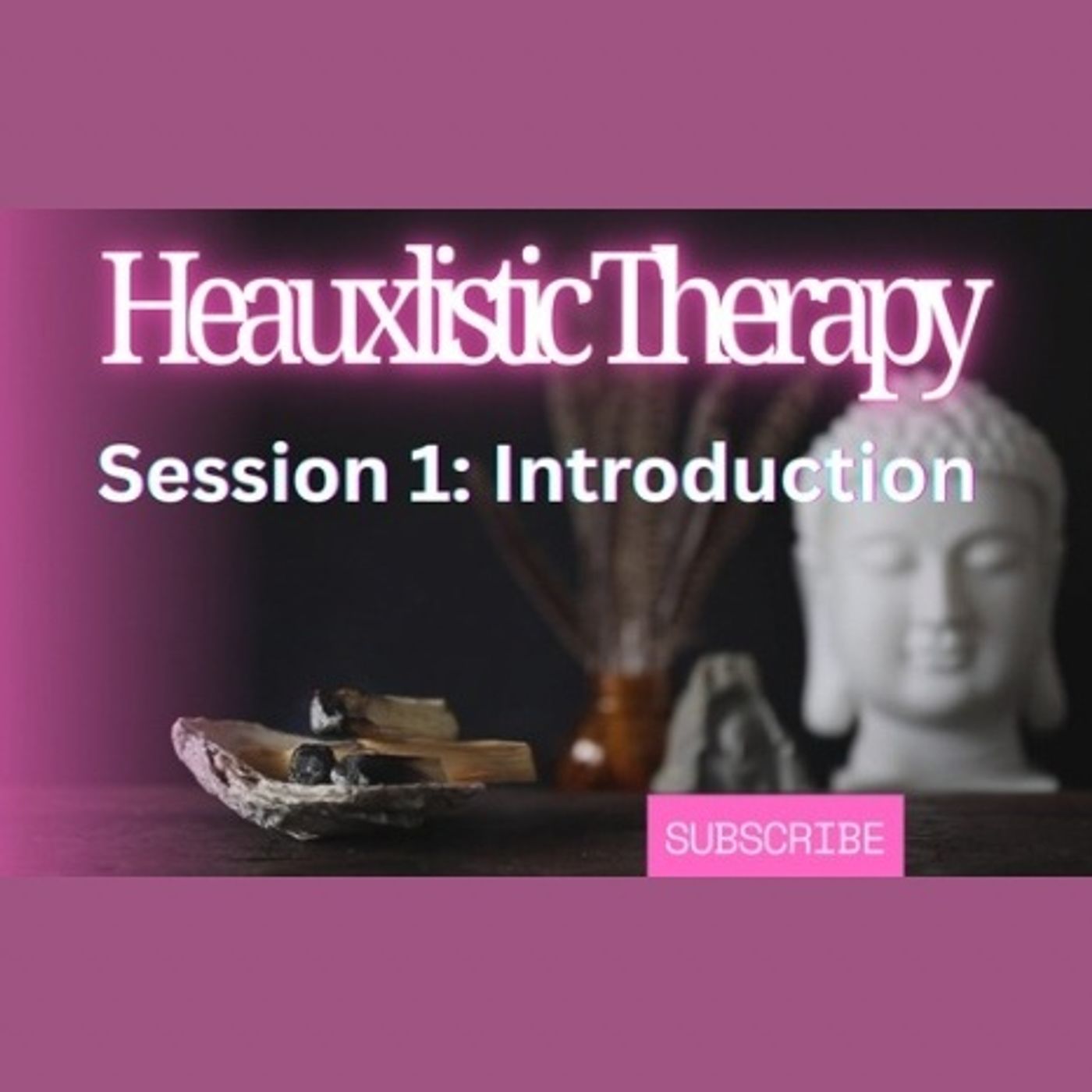 Heauxlistic Therapy session 1: Who am I & who the hell are the Mermaids?