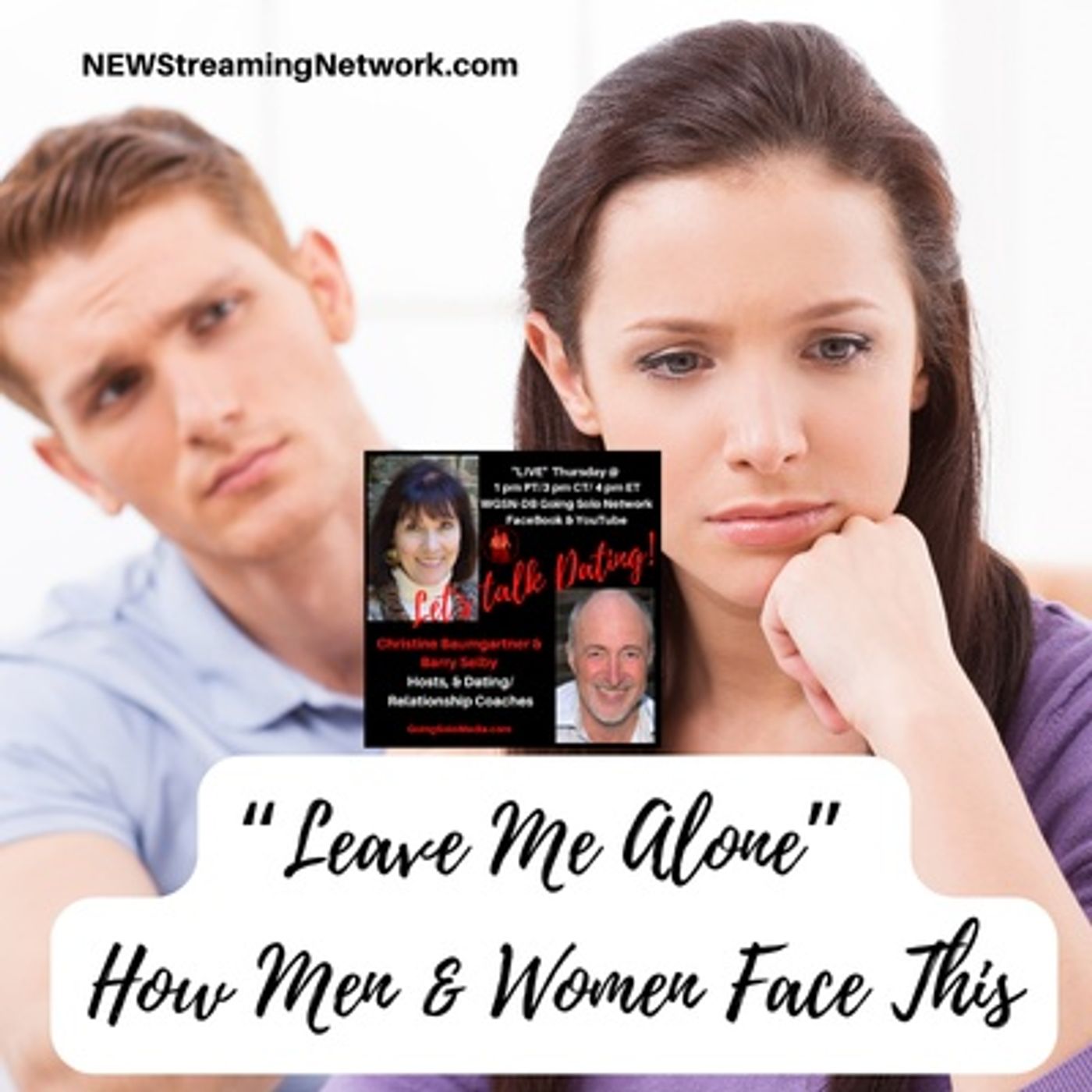 Leave Me Alone How Men & Women Face This