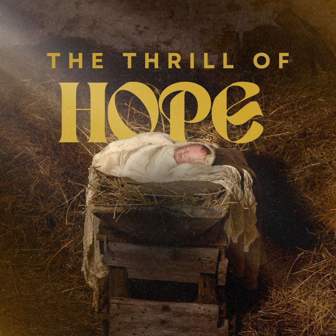 12-28-25 "The Thrill of Hope" by Pastor Robin Dugall episode artwork