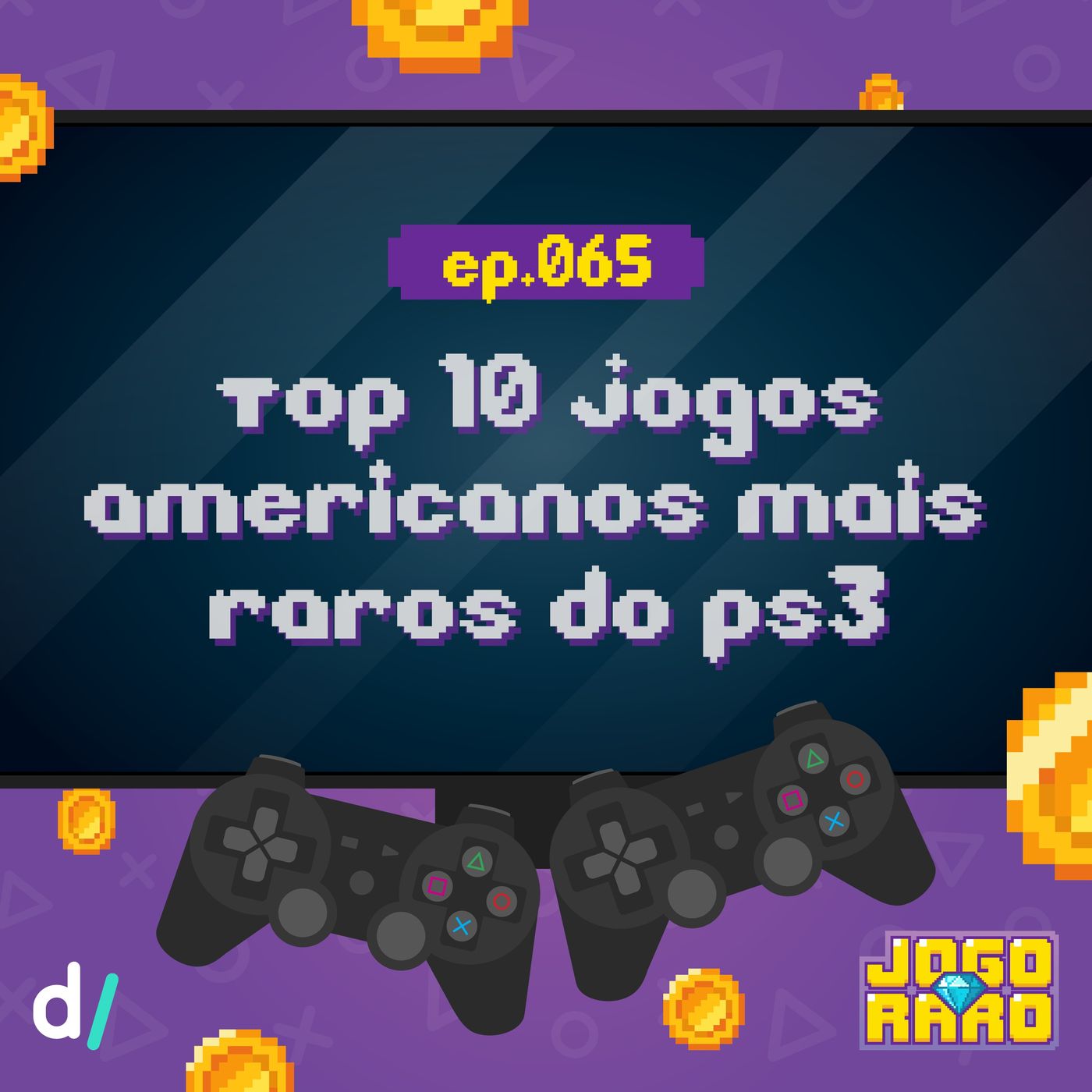 Ep. 65 - Jogos americanos mais raros do Ps3