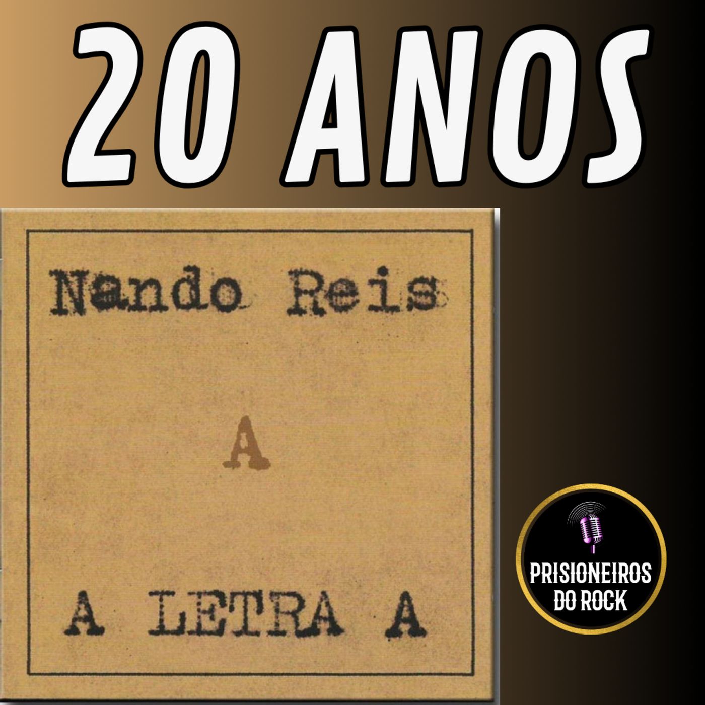 Episódio 169 - Os 20 anos de A Letra A, do Nando Reis episode artwork