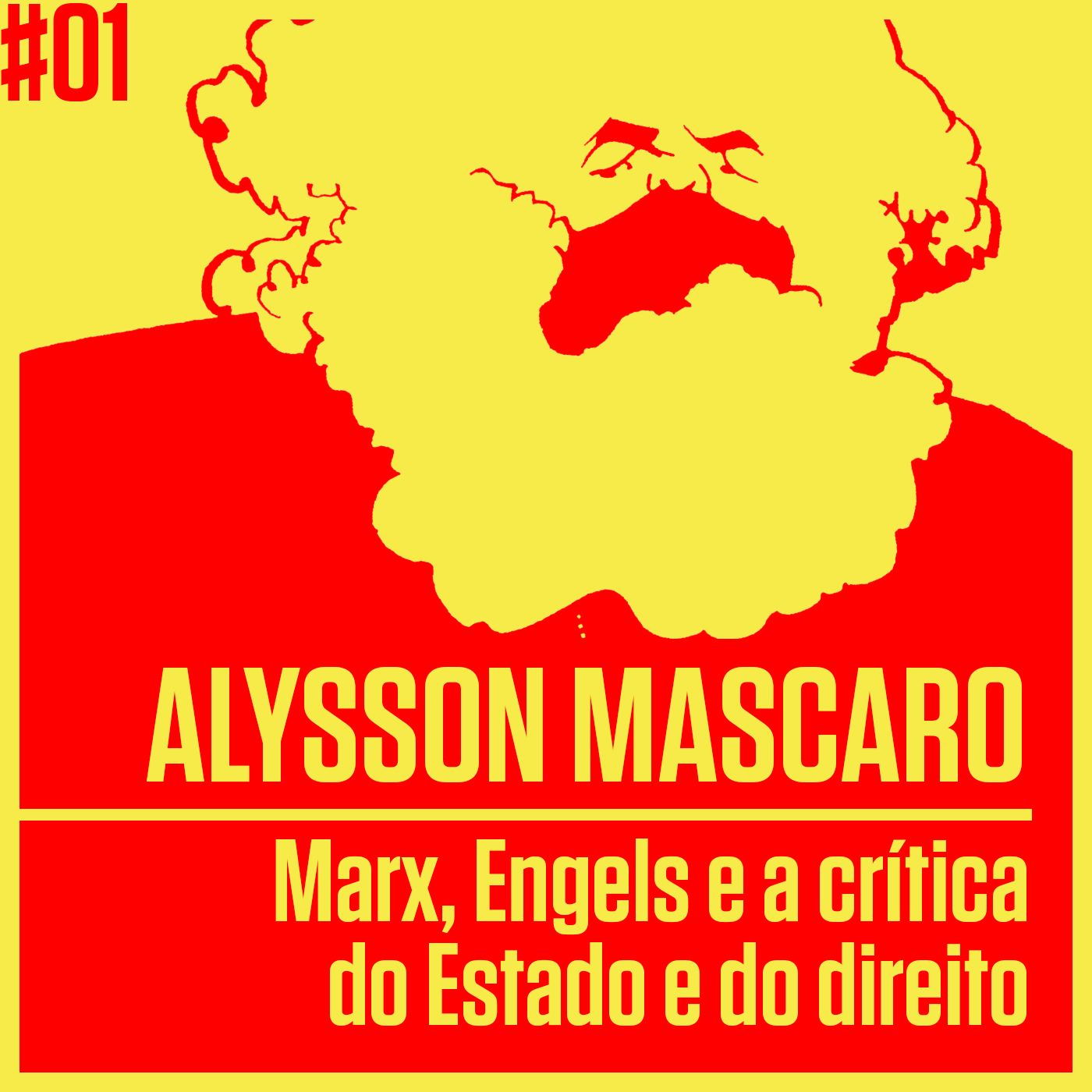 CB #01 – Alysson Mascaro – Marx, Engels e a crítica do Estado e do direito – Aula 01 – Curso Livre Marx-Engels: A criação destruidora