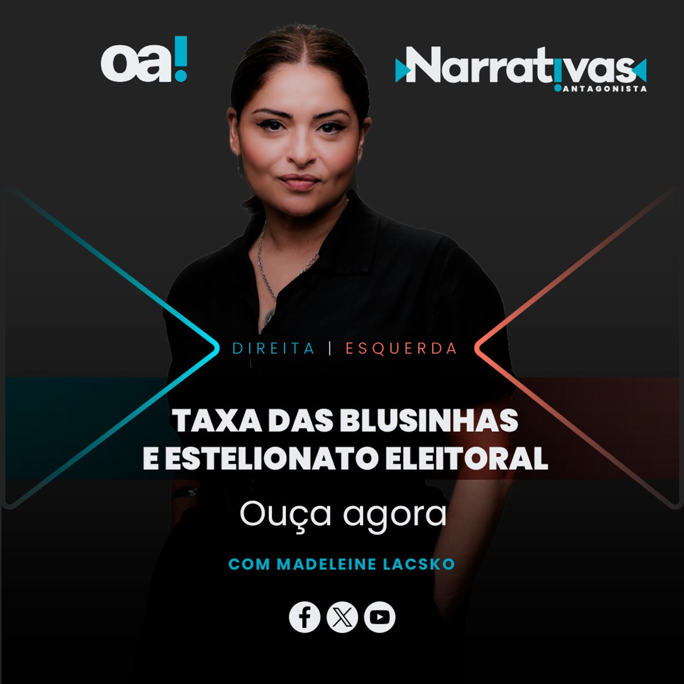 Taxa das blusinhas e estelionato eleitoral | Narrativas #611 Madeleine Lacsko