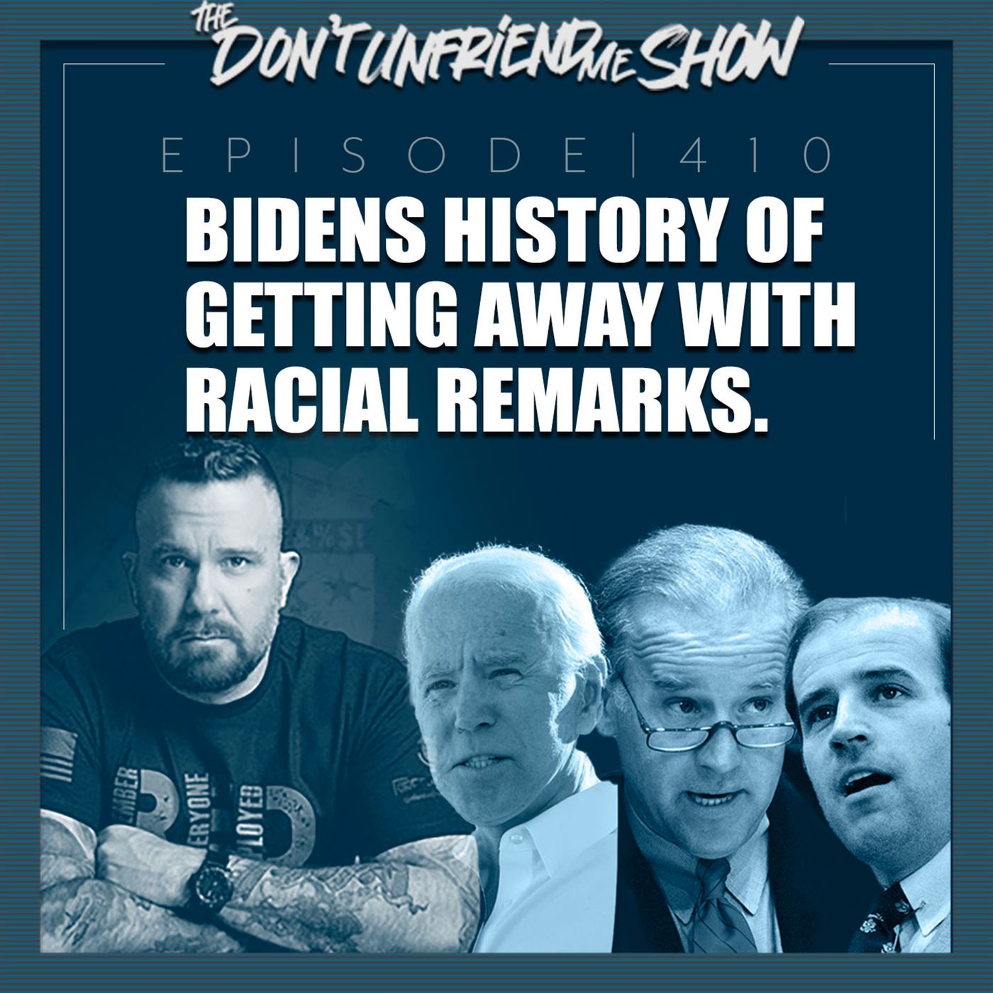 Biden's history of getting away with racial remarks. Ep.410 | 28NOV22 episode artwork