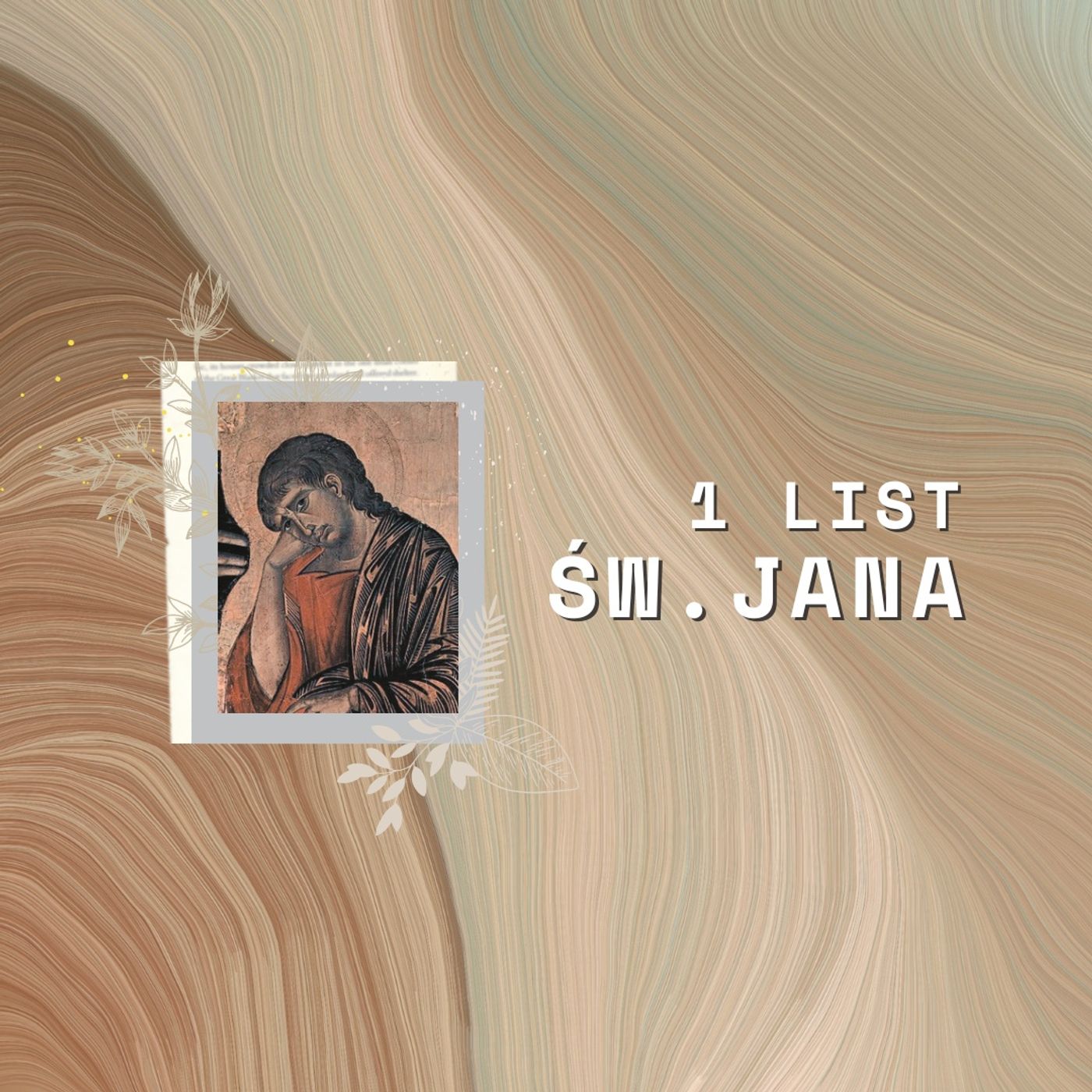 1 List św. Jana || Rozdział 03 episode artwork