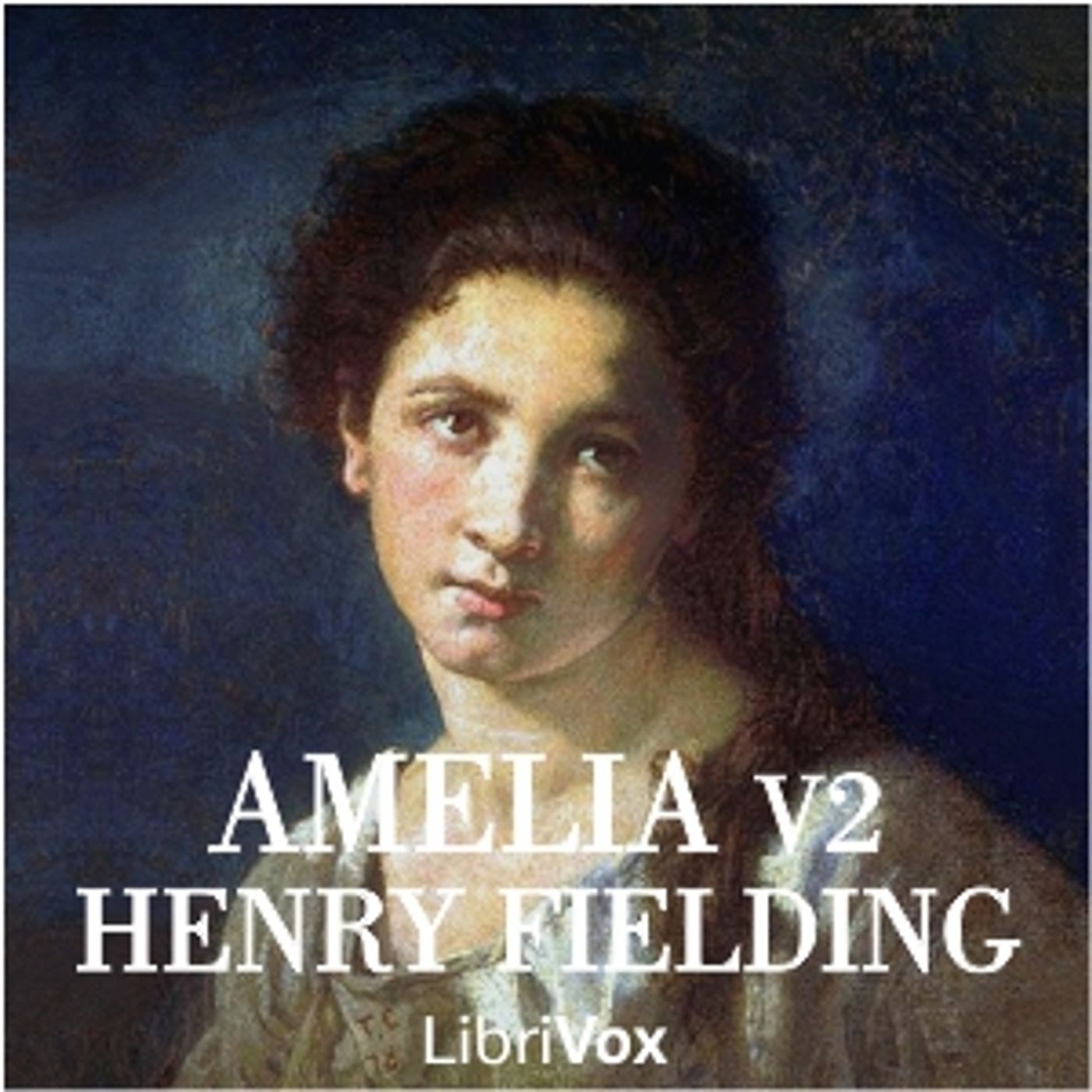 Amelia (Vol. 2) by Henry Fielding (1707 - 1754)