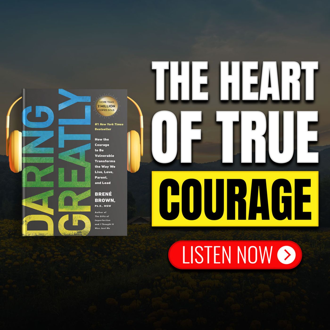 BRENÉ BROWN 💎 Daring Greatly 🌟 The Courage To Show Up And Be Seen 🔥 SUMMARY 📖