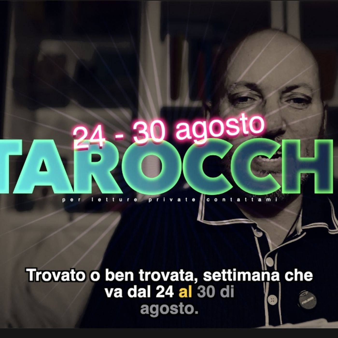 Lettura Tarocchi  settimana 35 24-30  agosto 2026