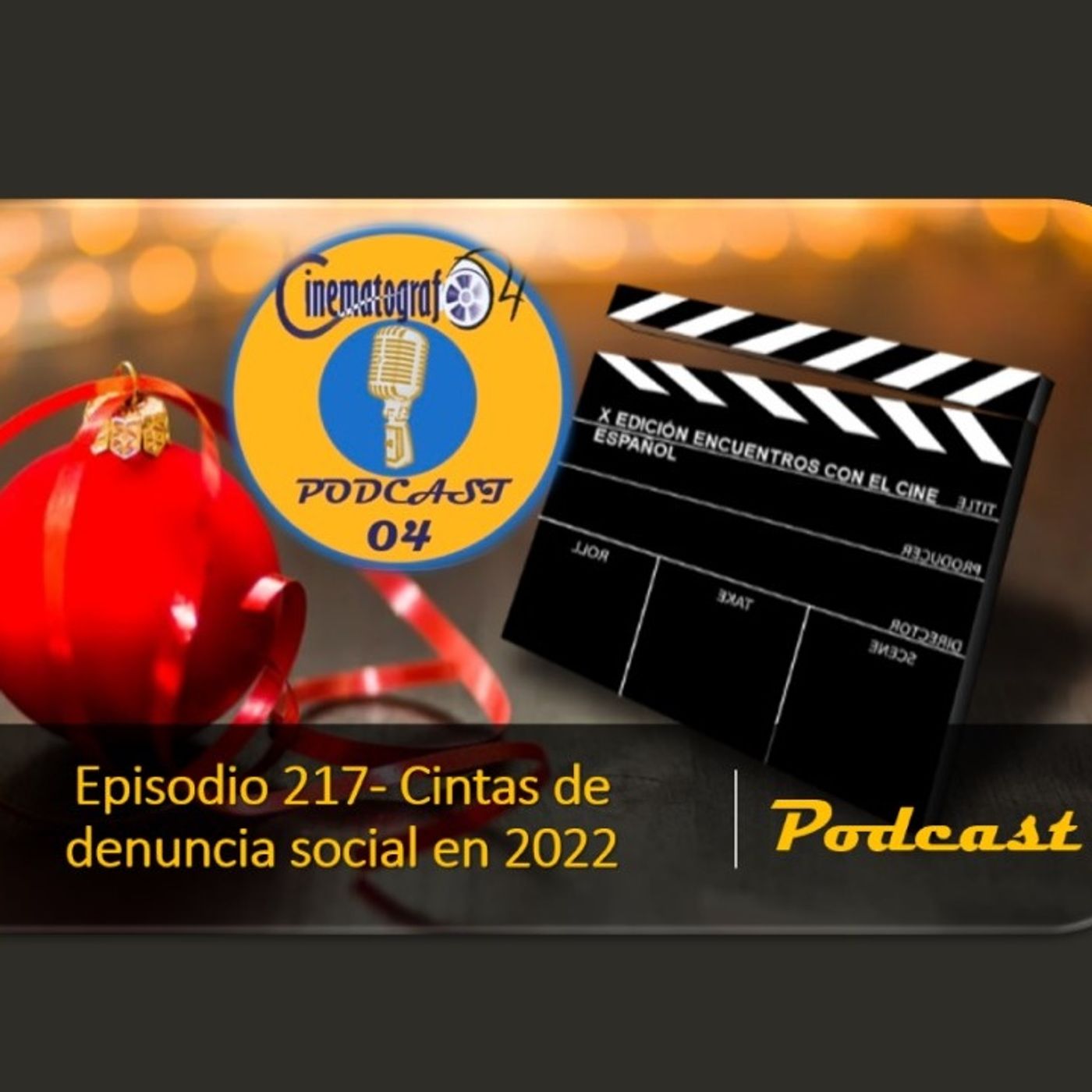 Episodio 217- Cintas de denuncia social en 2022