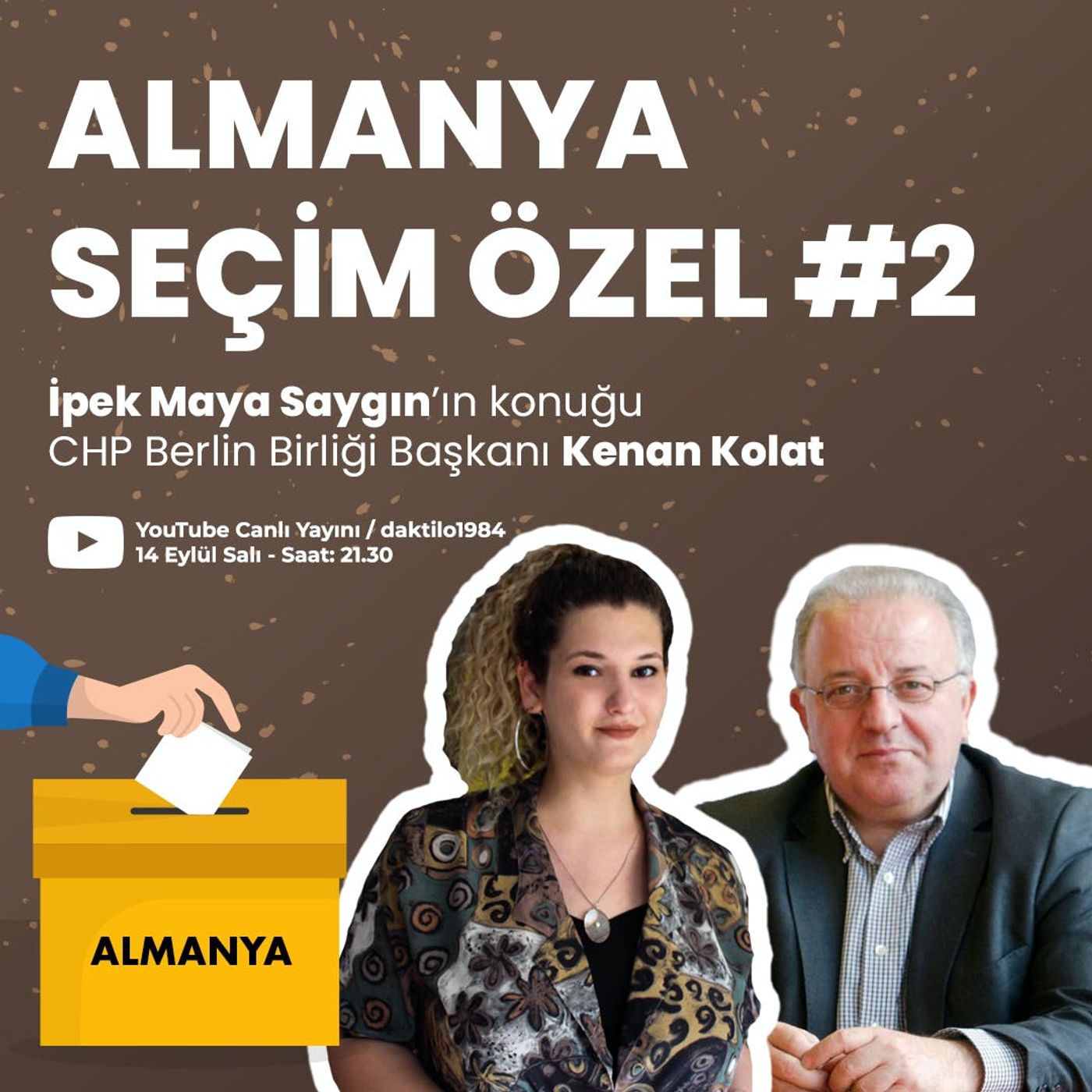 Almanya Seçim Özel #2 | İpek Maya Saygın & CHP Berlin Birliği Bşk. Kenan Kolat episode artwork