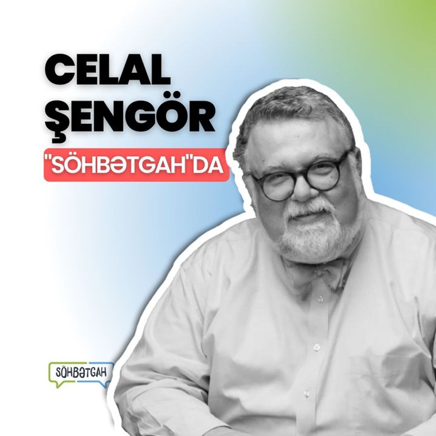 Celal Şengör - Uzun aradan sonra | Bilim nedir? | Eğitim nasıl gelişir? | Rusya ve biz | Sohbetgah episode artwork
