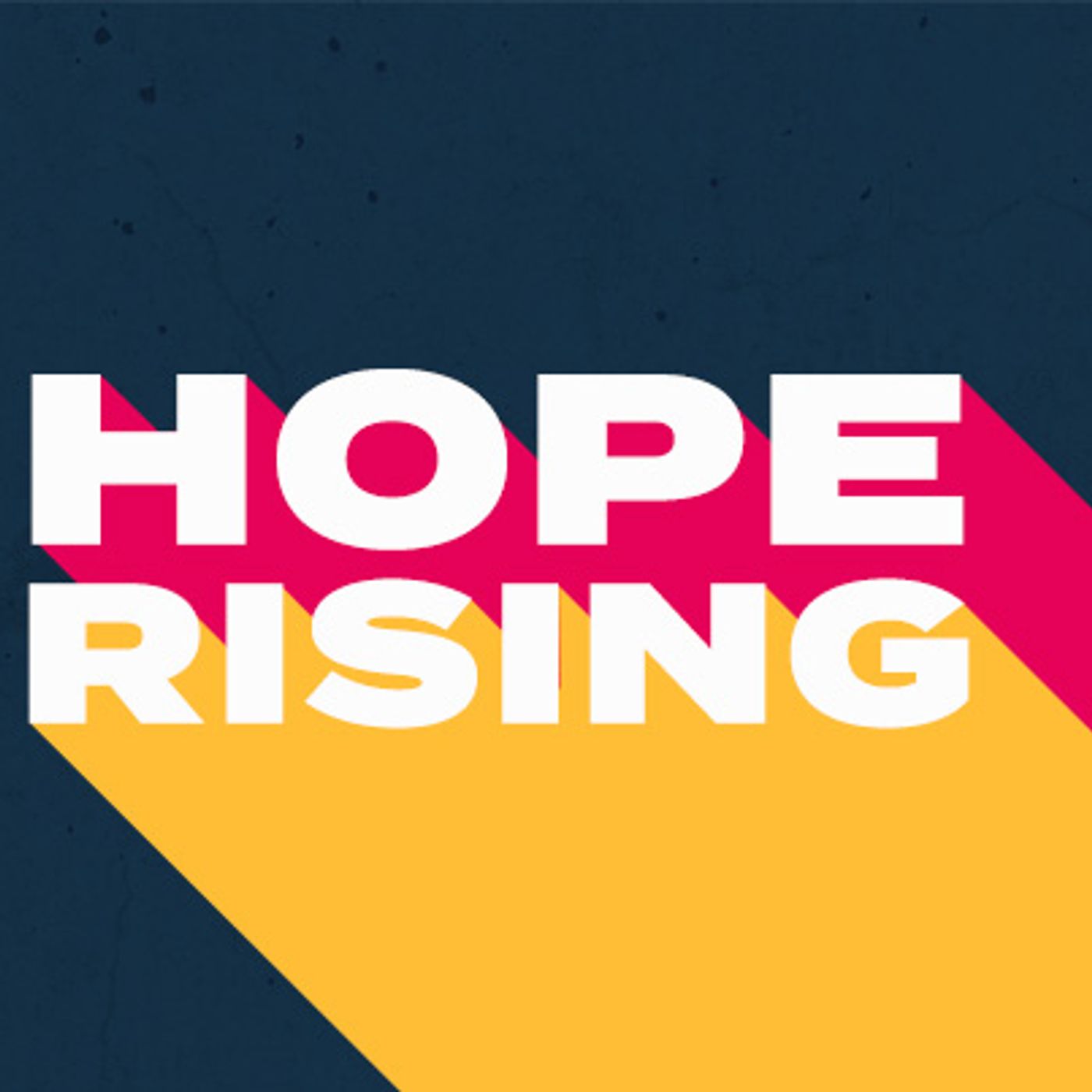 Hope Rising - What is Real Hope episode artwork