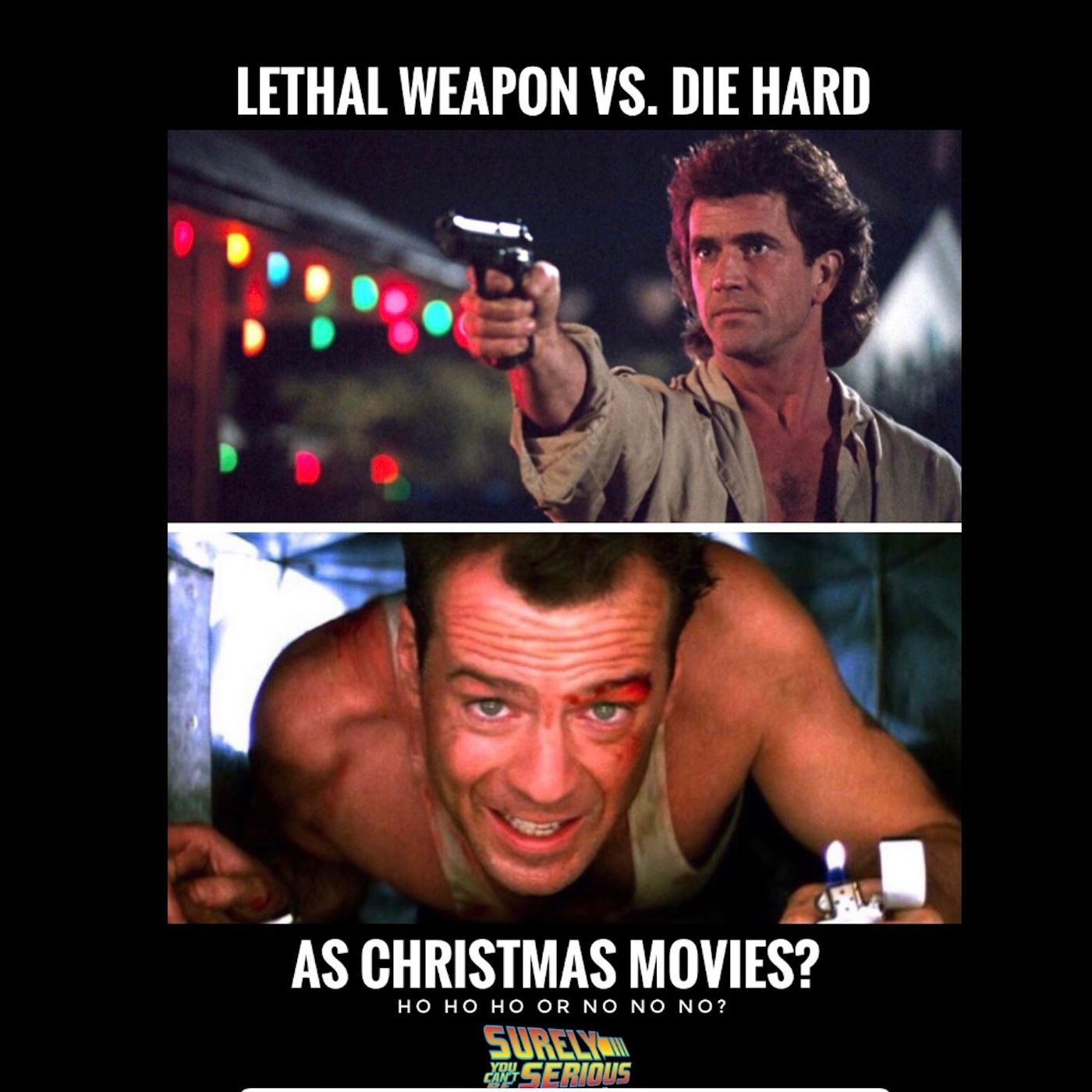 Lethal Weapon (1987) vs. Die Hard (1988) (Pt 3) Christmas Movies? Image